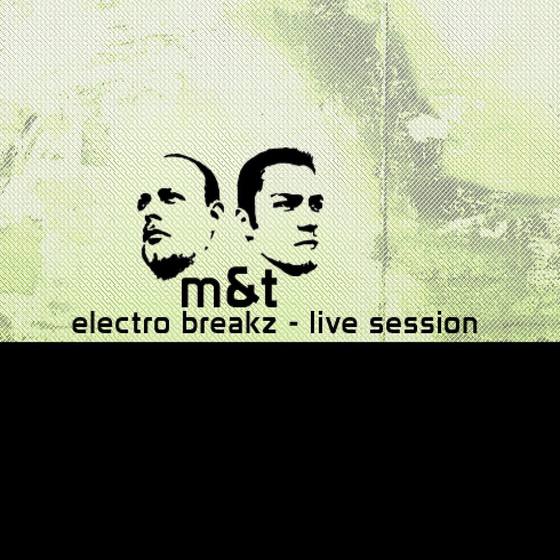 Постер альбома Elektro Breakz - Live Session