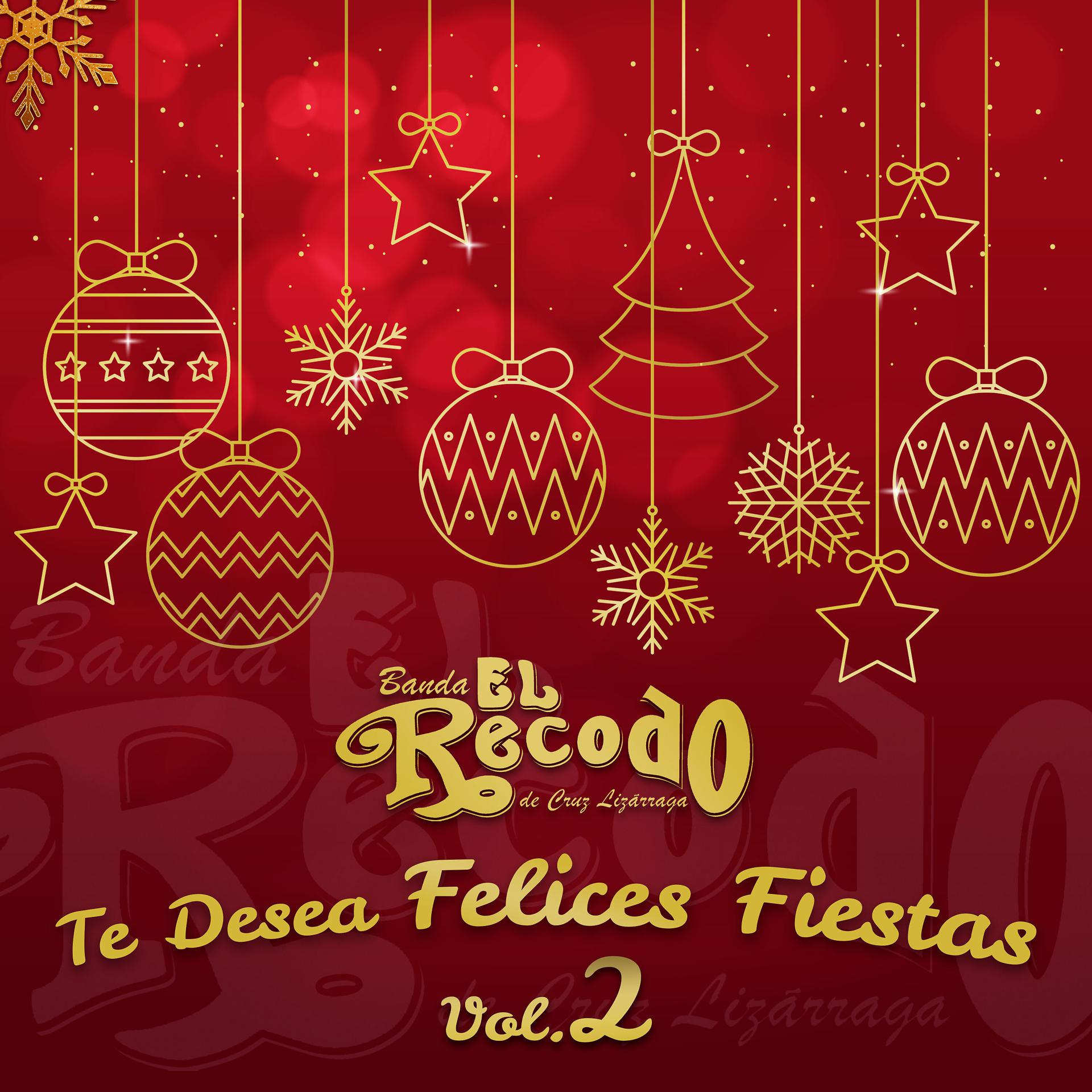 Постер альбома Banda el Recodo Te Desea Felices Fiestas, Vol. 2