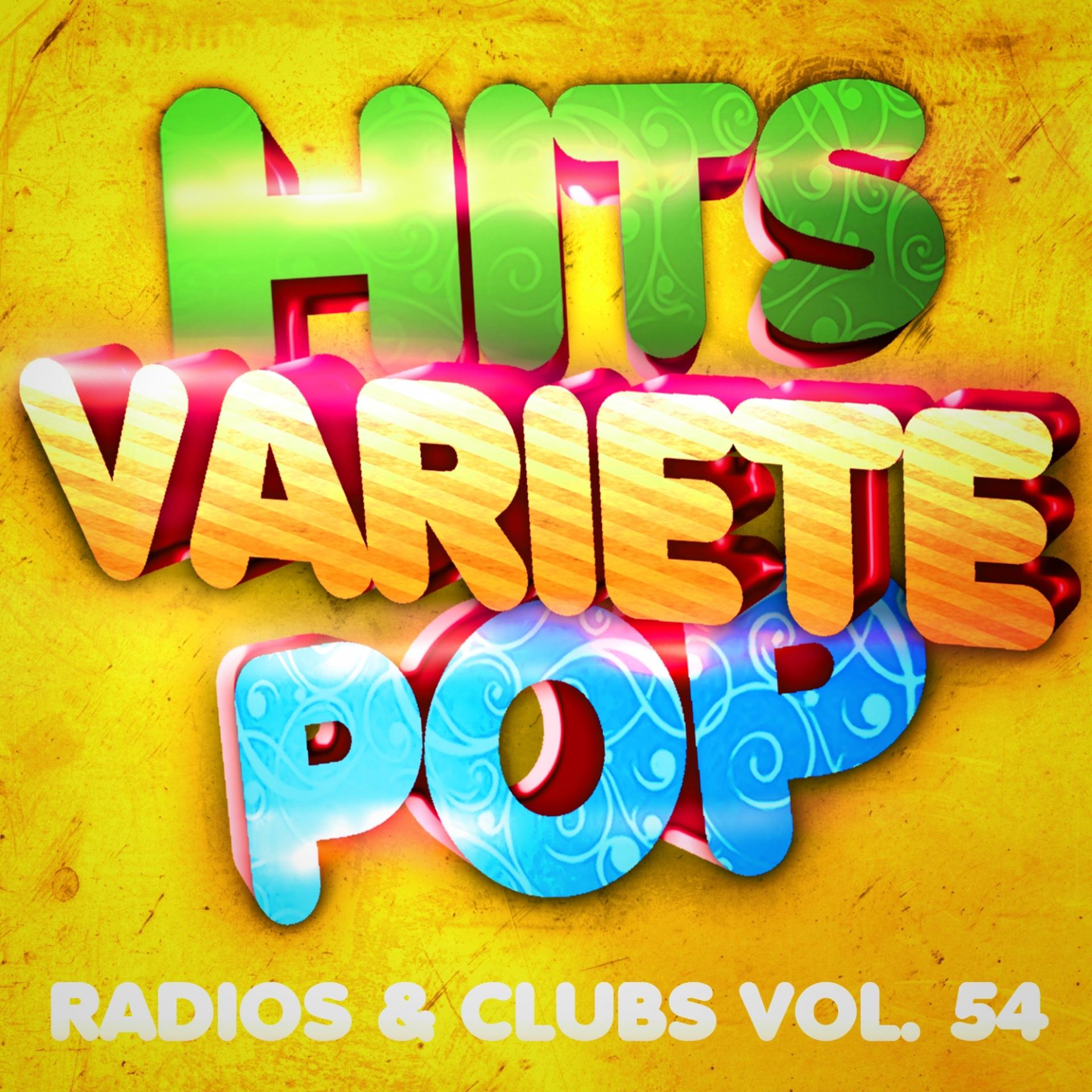 Постер альбома Hits variété pop, Vol. 54 (Top radios & clubs)