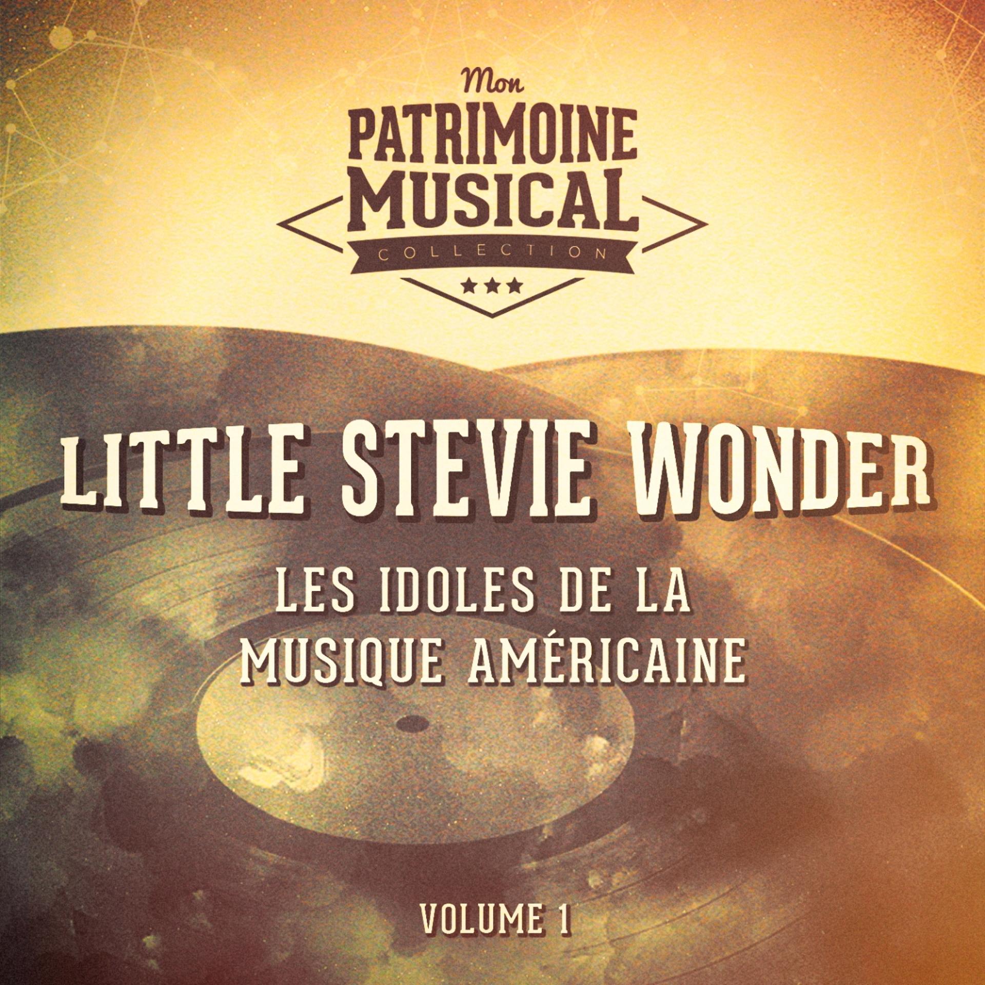 Постер альбома Les idoles de la musique américaine : Little Stevie Wonder, Vol. 1