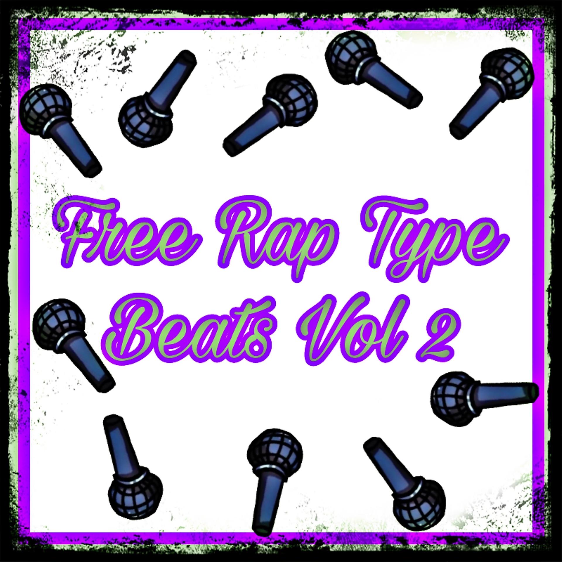 Постер альбома Free Rap Type Beats, Vol 2