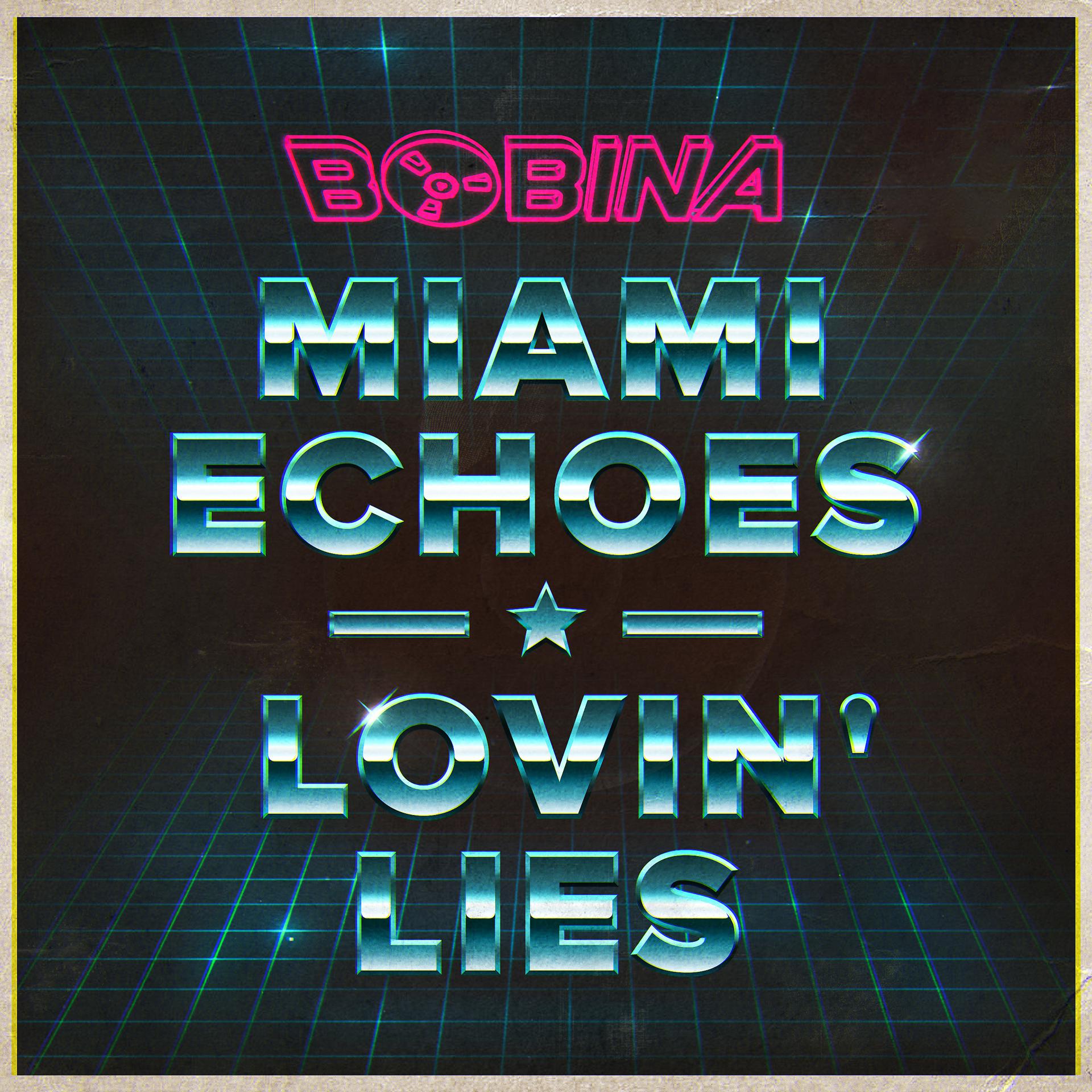 Постер альбома Miami Echoes / Lovin' Lies