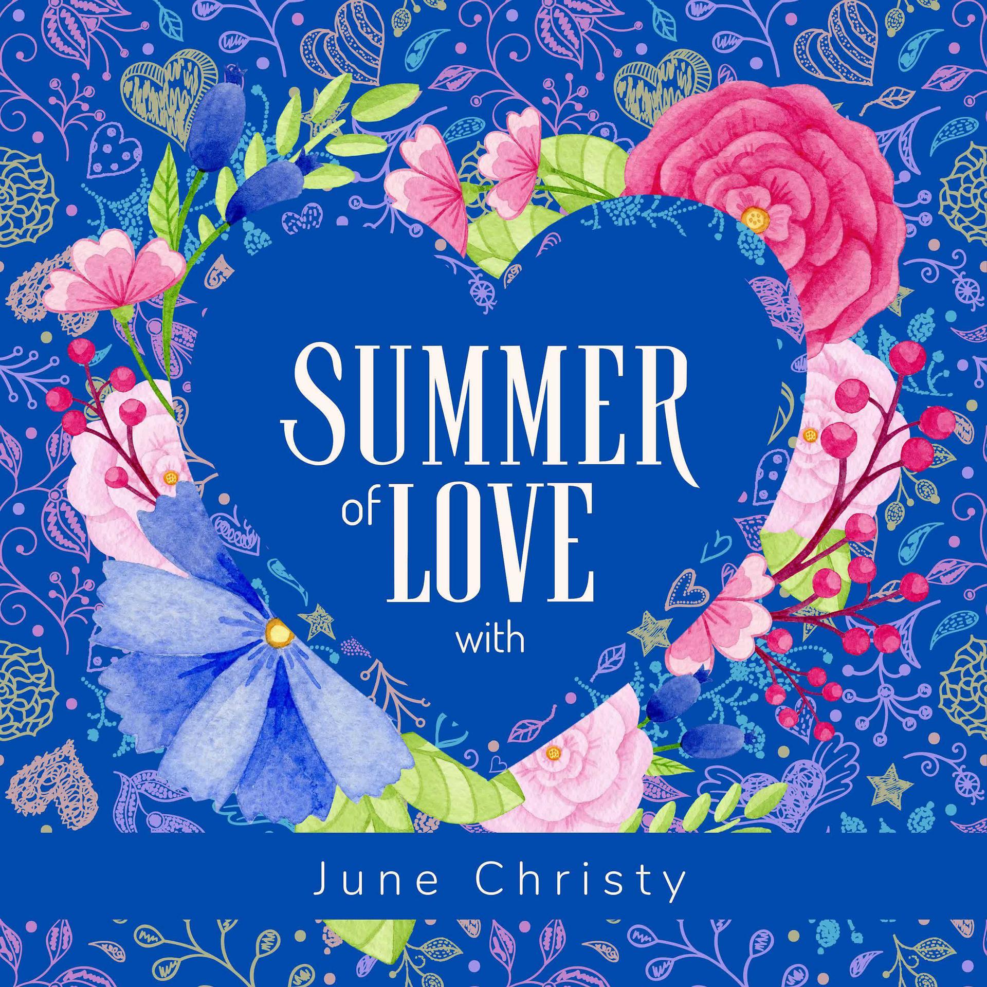 Постер альбома Summer of Love with June Christy