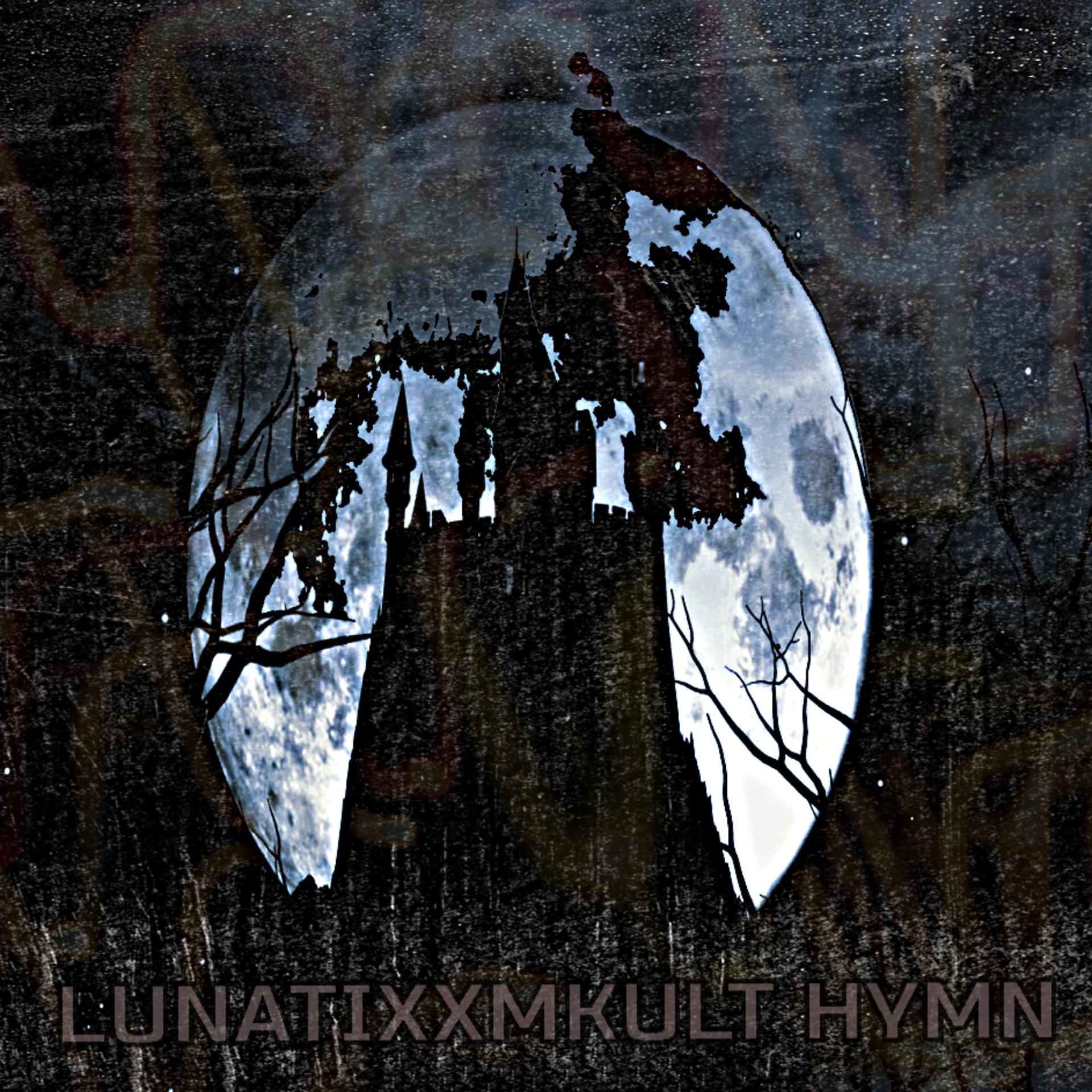Постер альбома Lunatixxmkult Hymn