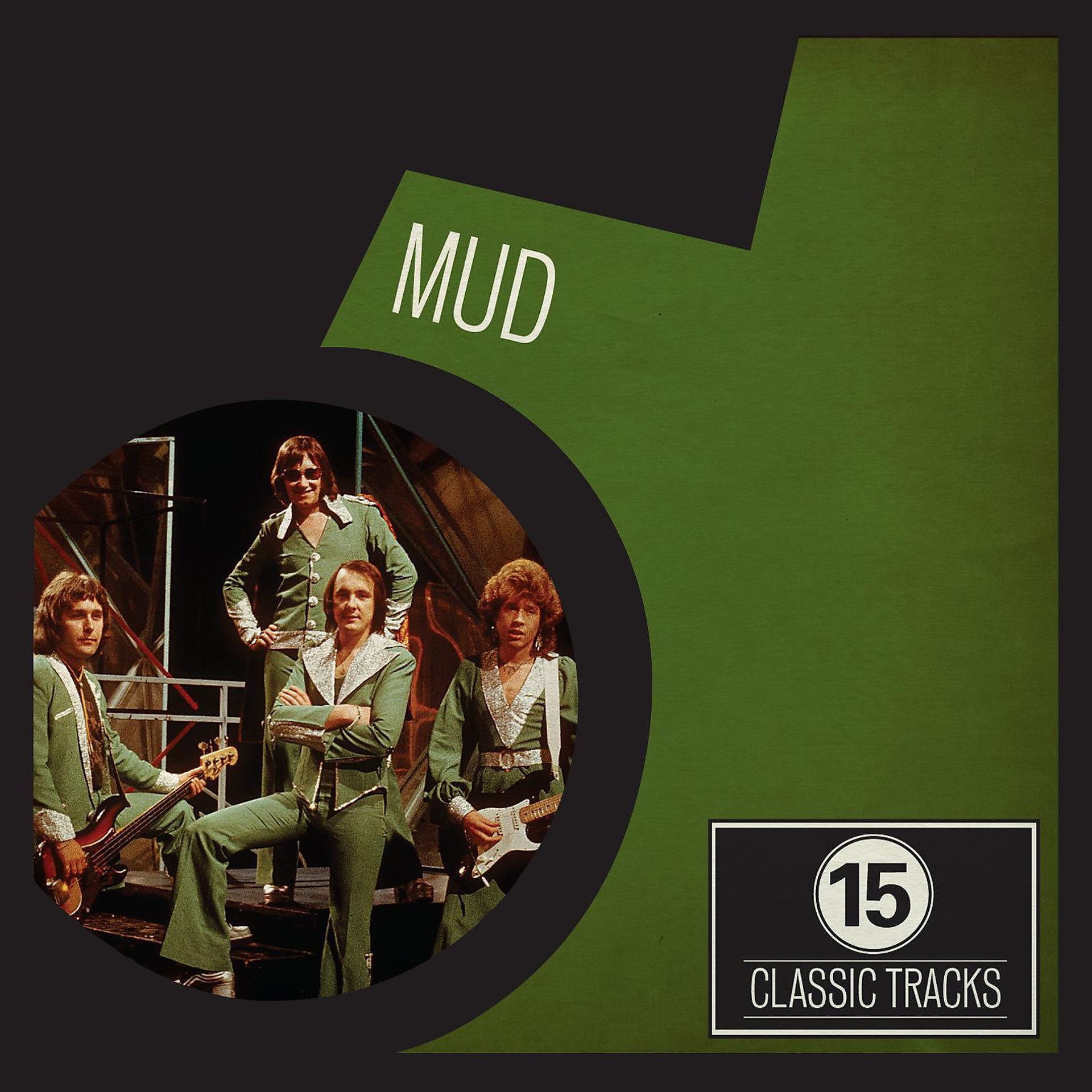 Постер альбома 15 Classic Tracks: Mud