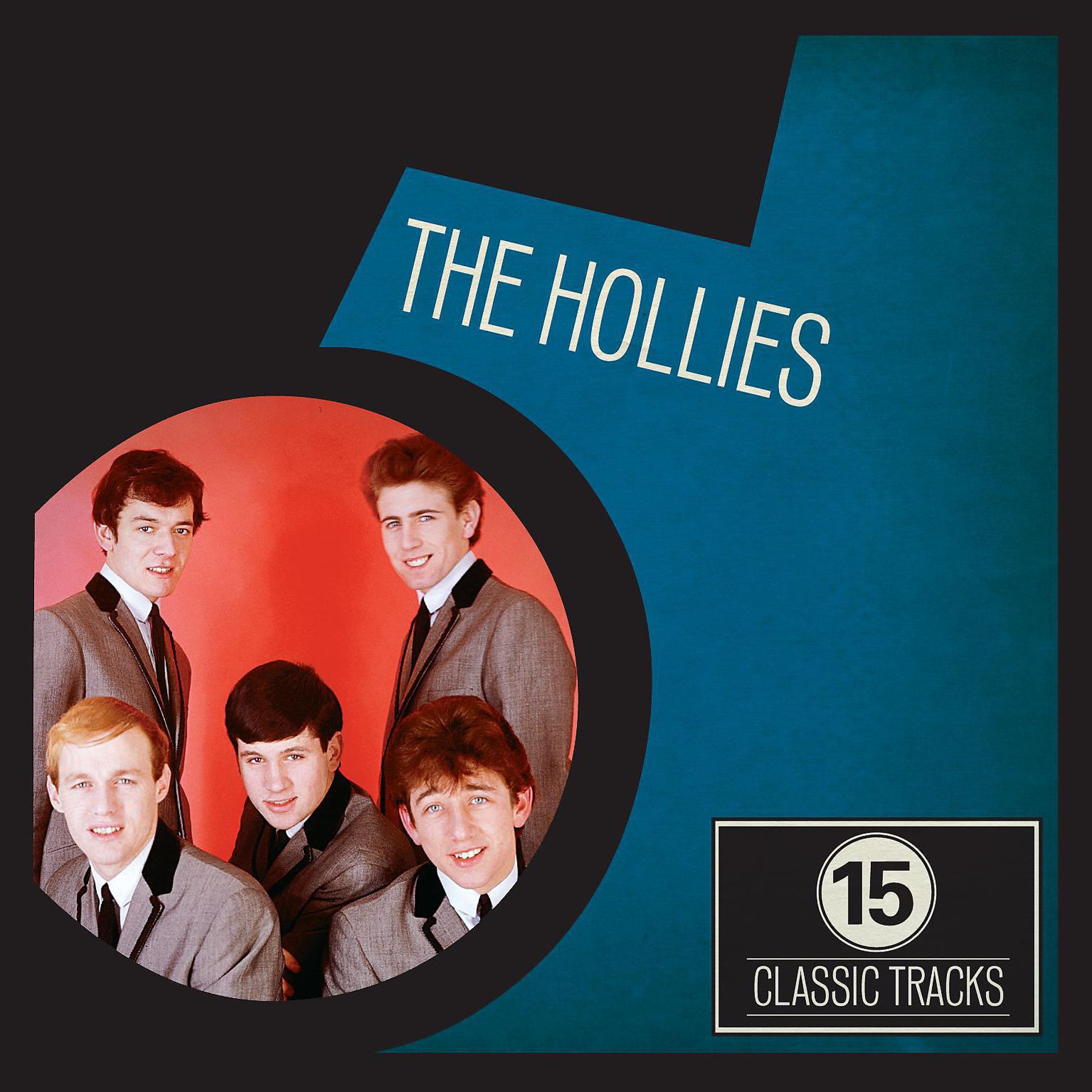 Постер альбома 15 Classic Tracks: The Hollies