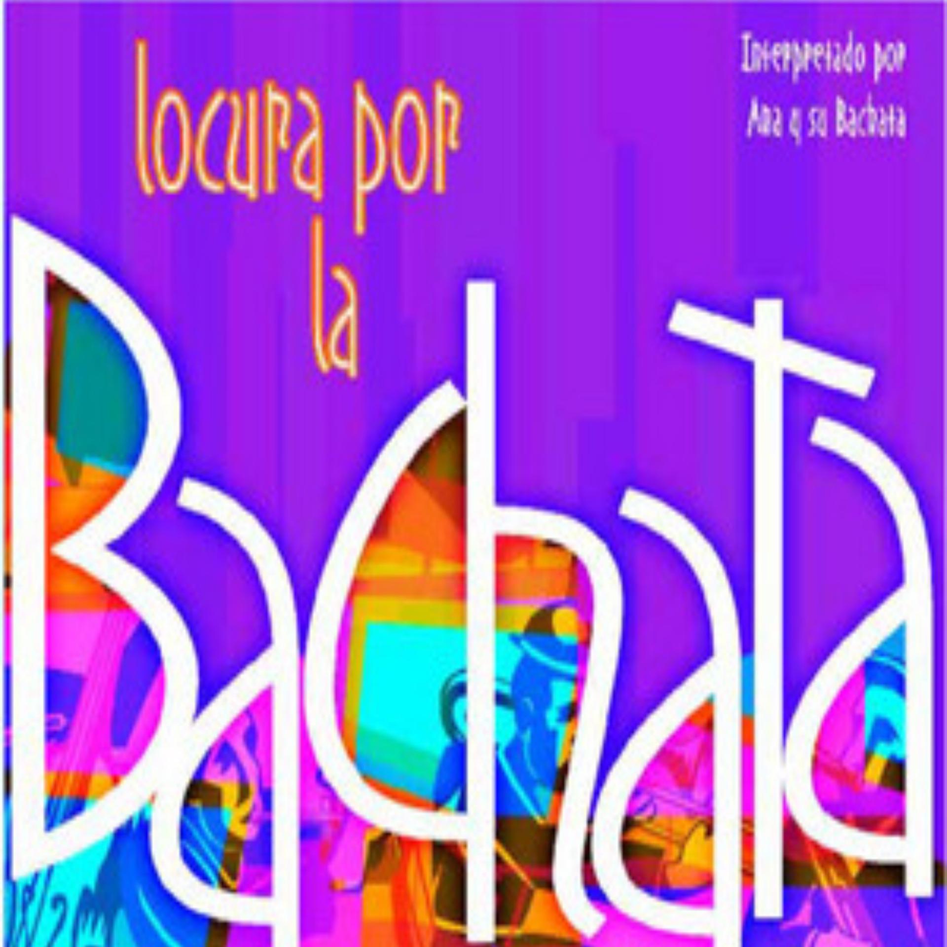 Постер альбома Locura por la Bachata