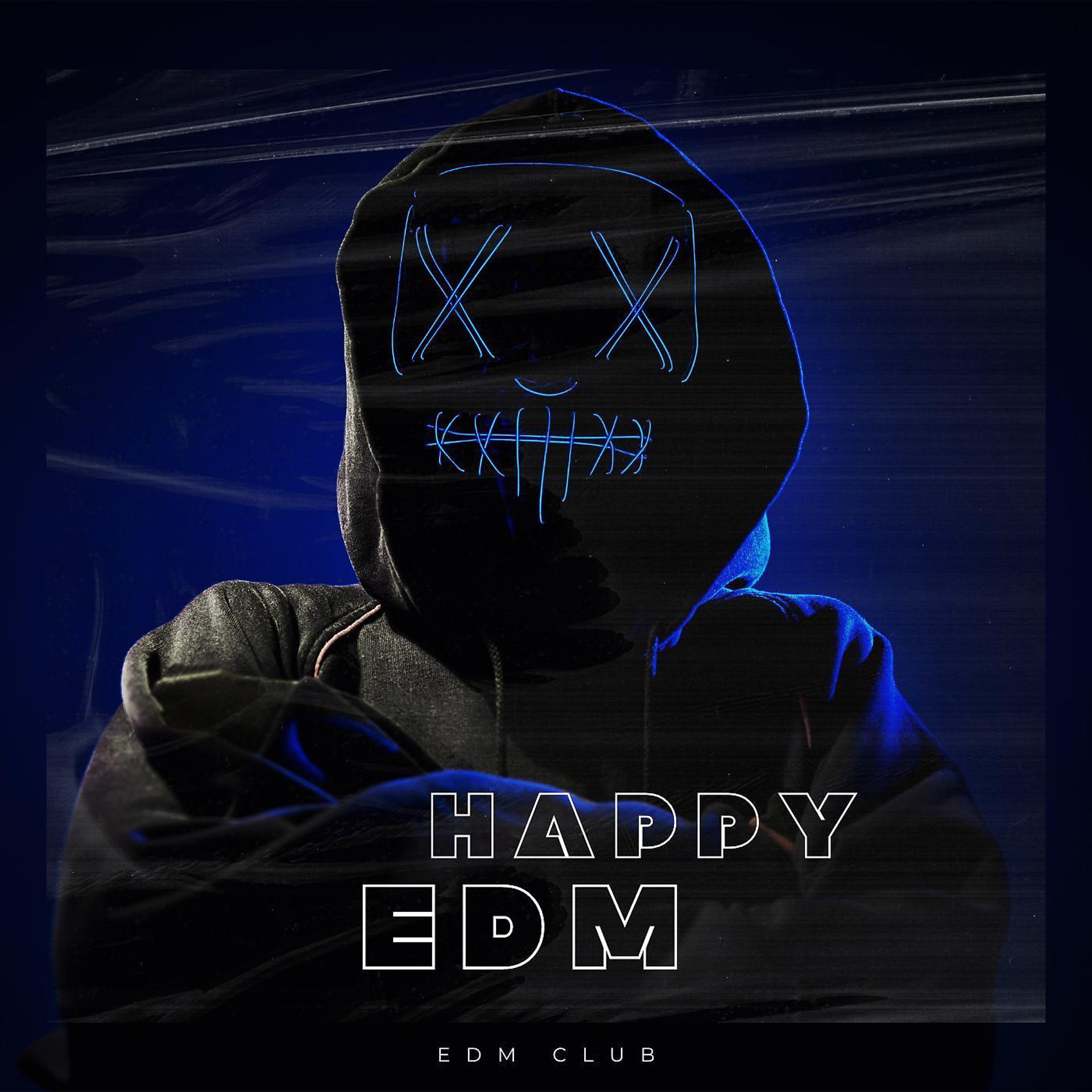 Постер альбома Happy Edm