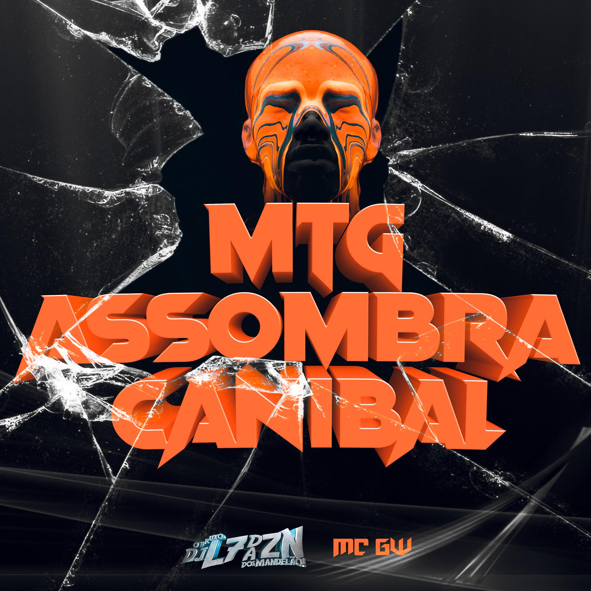 Постер альбома Mtg - Assombra Canibal