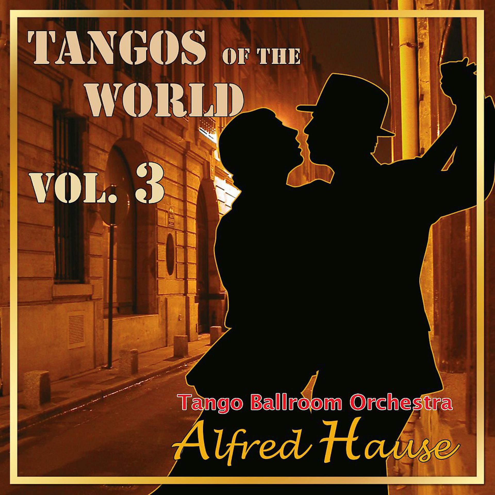 Постер альбома Tangos of the World, Vol. 3