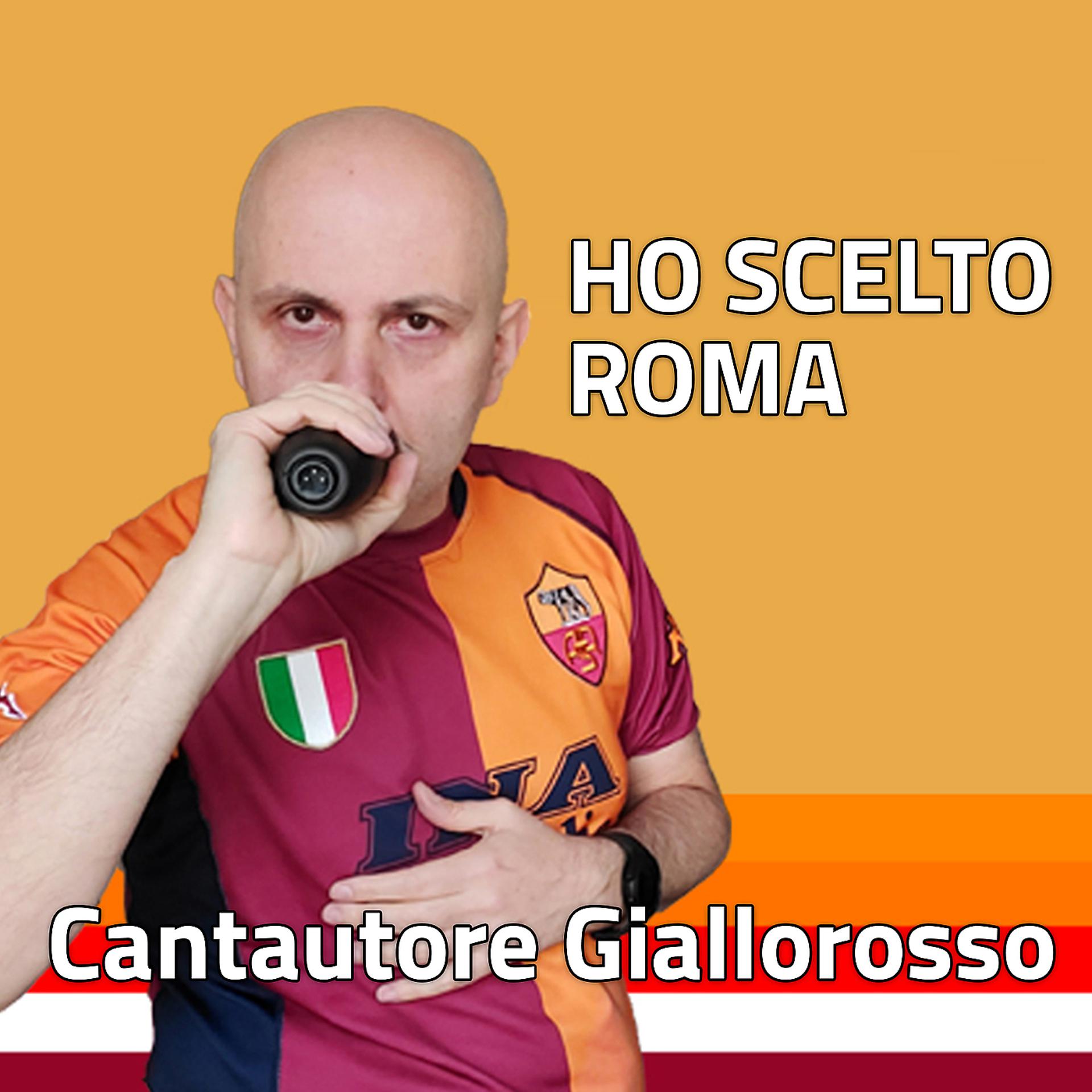 Постер альбома Ho scelto Roma