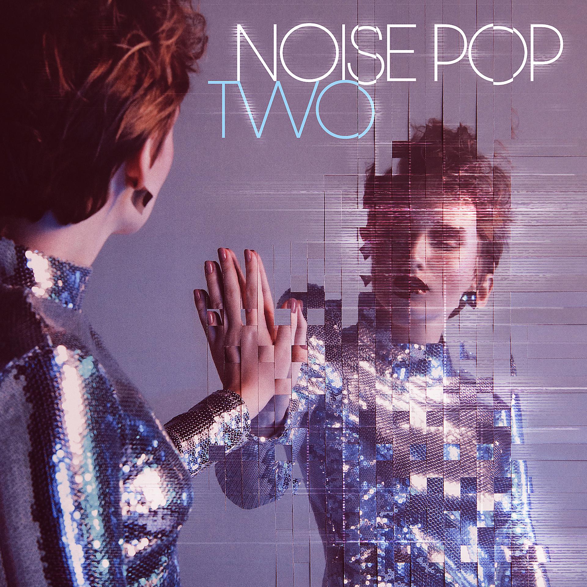 Постер альбома Noise Pop 2
