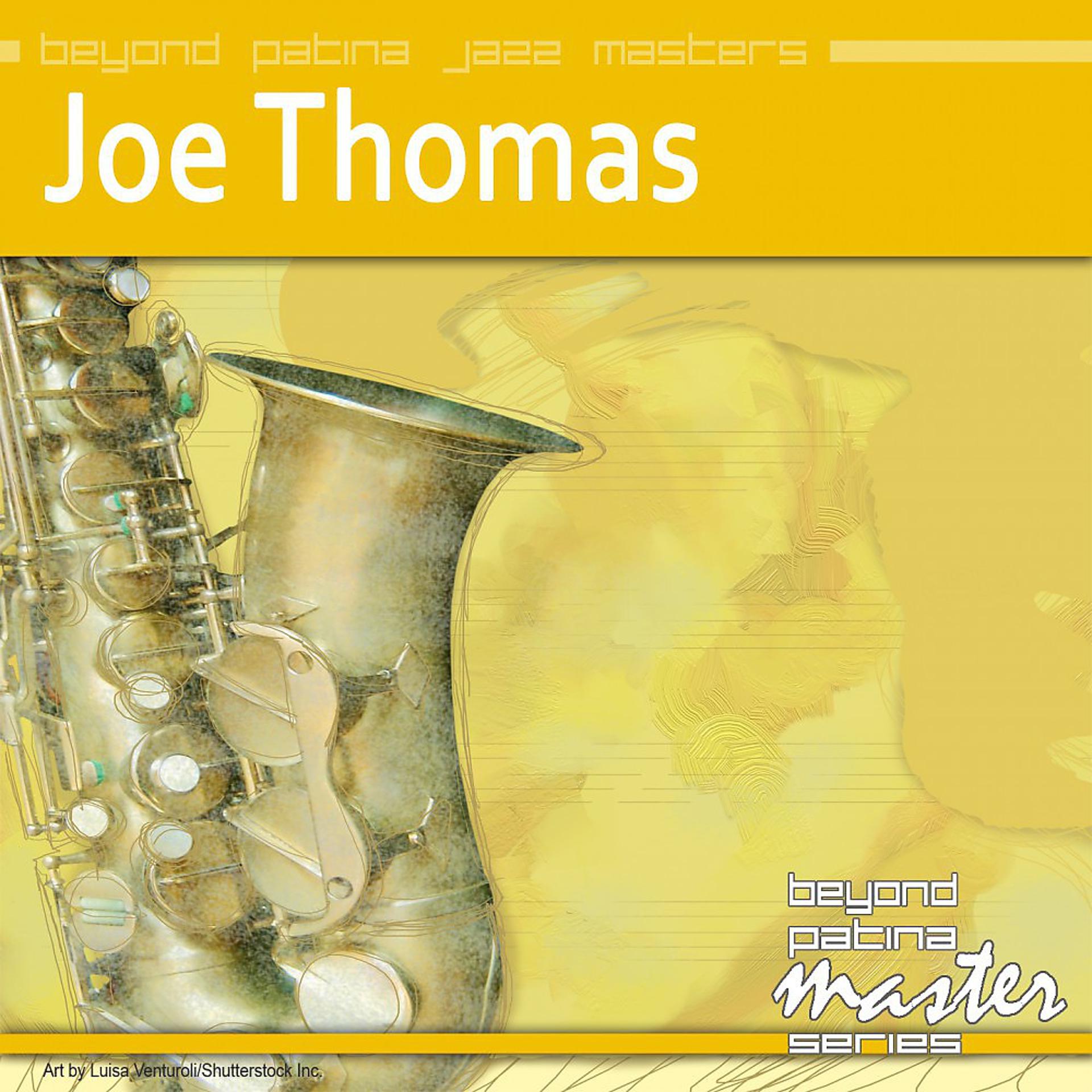 Постер альбома Beyond Patina Jazz Masters: Joe Thomas