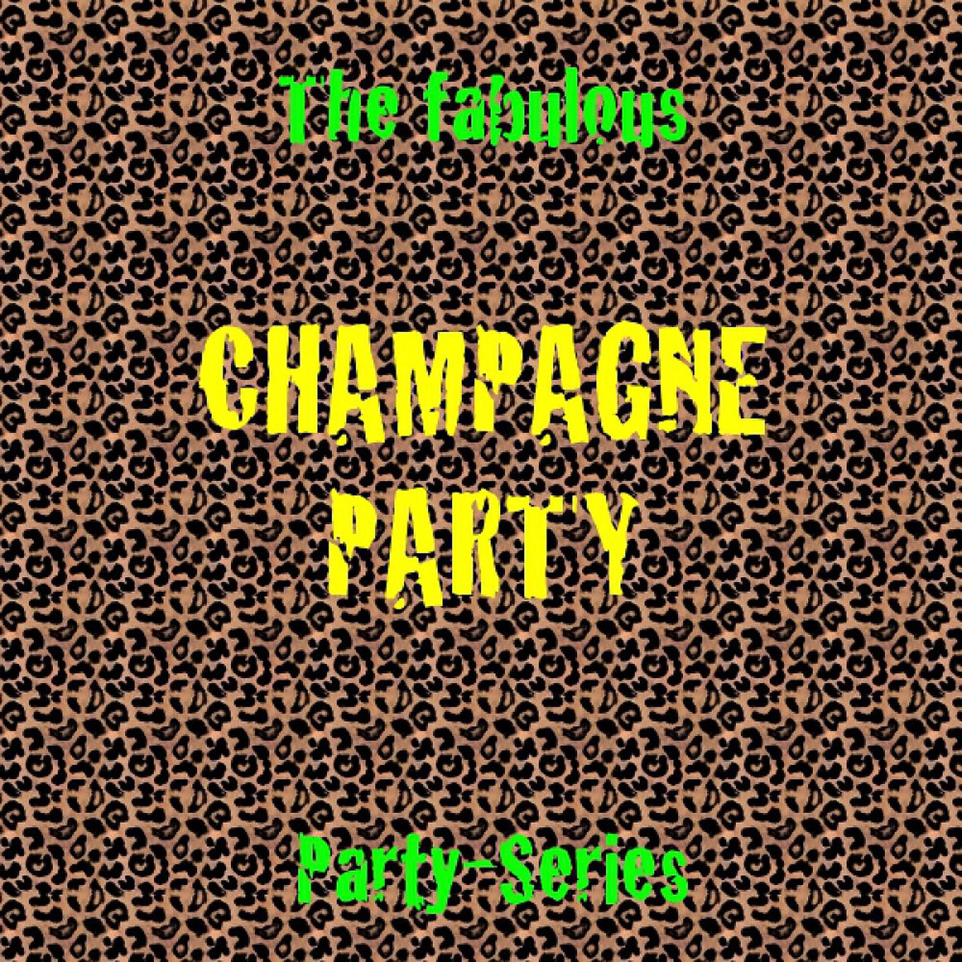 Постер альбома Champagne Party