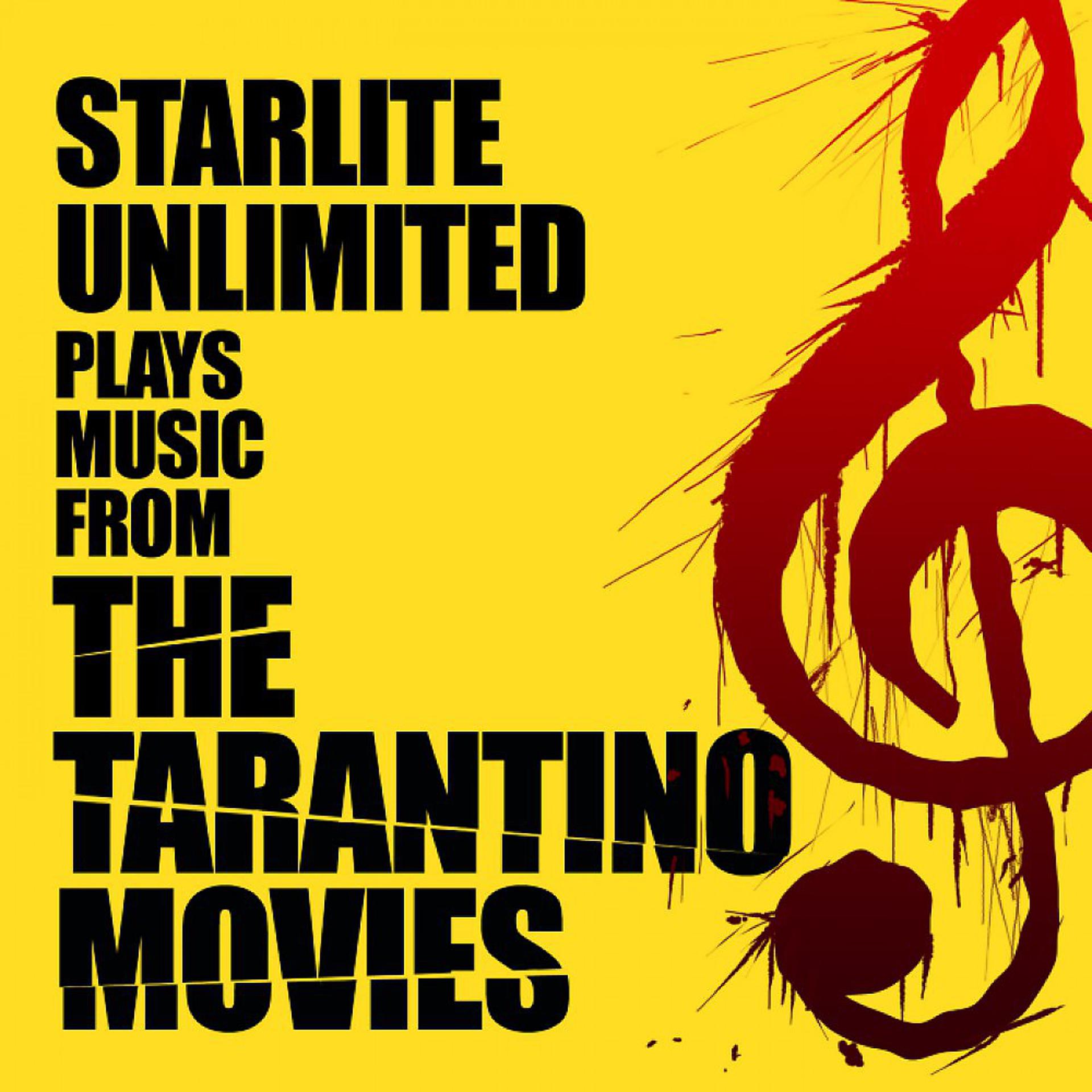 Постер альбома Starlite Unlimited Plays Music from the Tarantino Movies