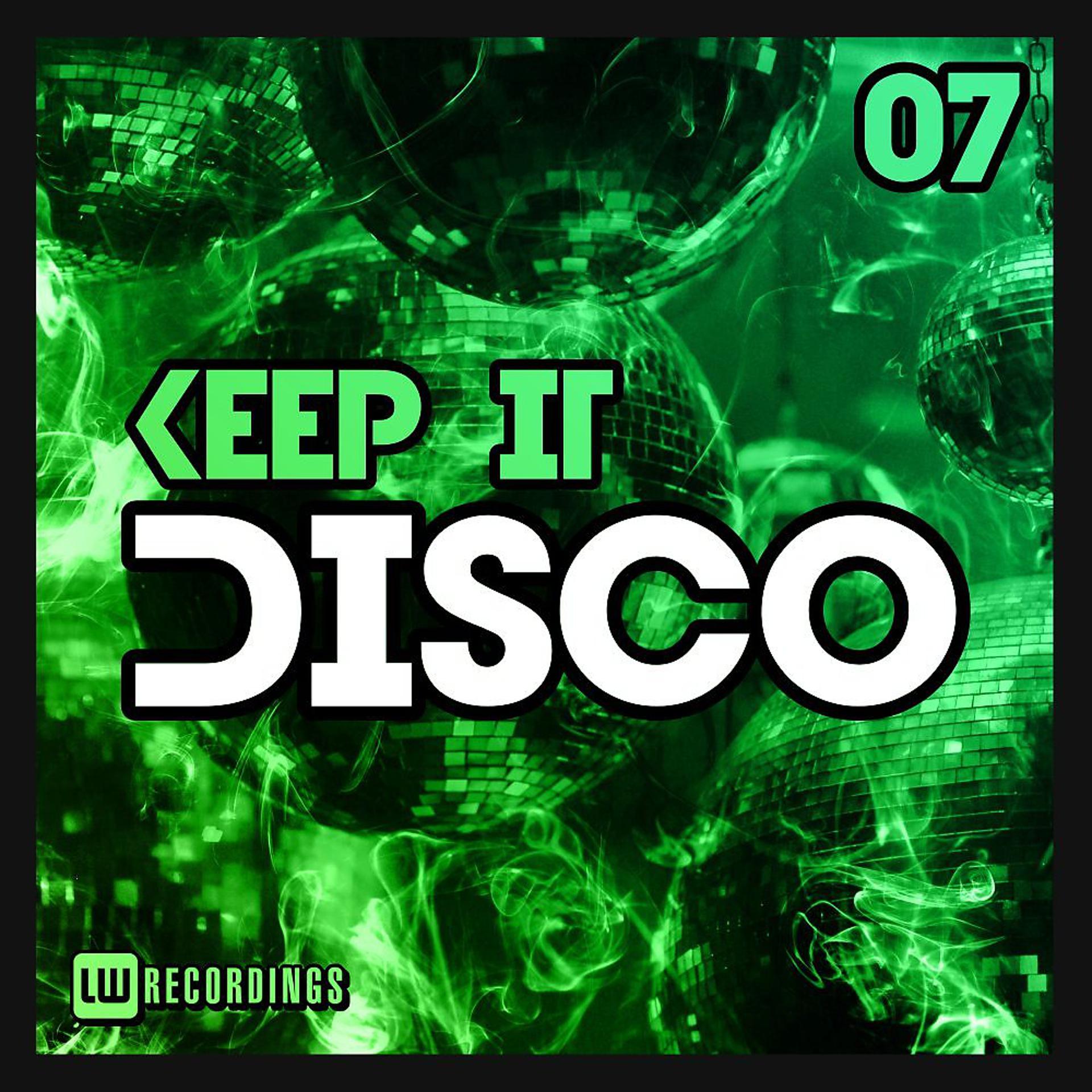 Постер альбома Keep It Disco, Vol. 07