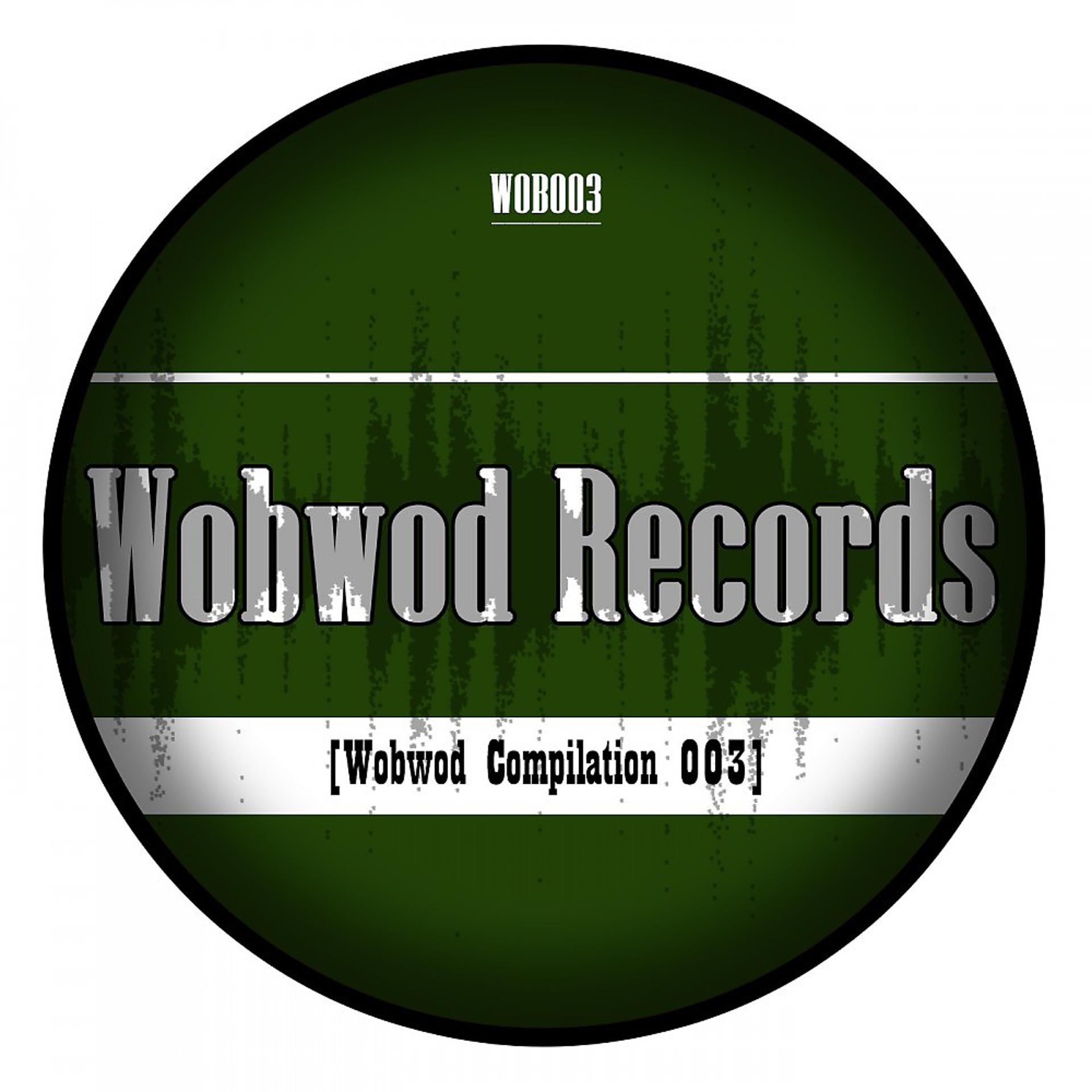 Постер альбома Wobwod Compilation, Vol. 003