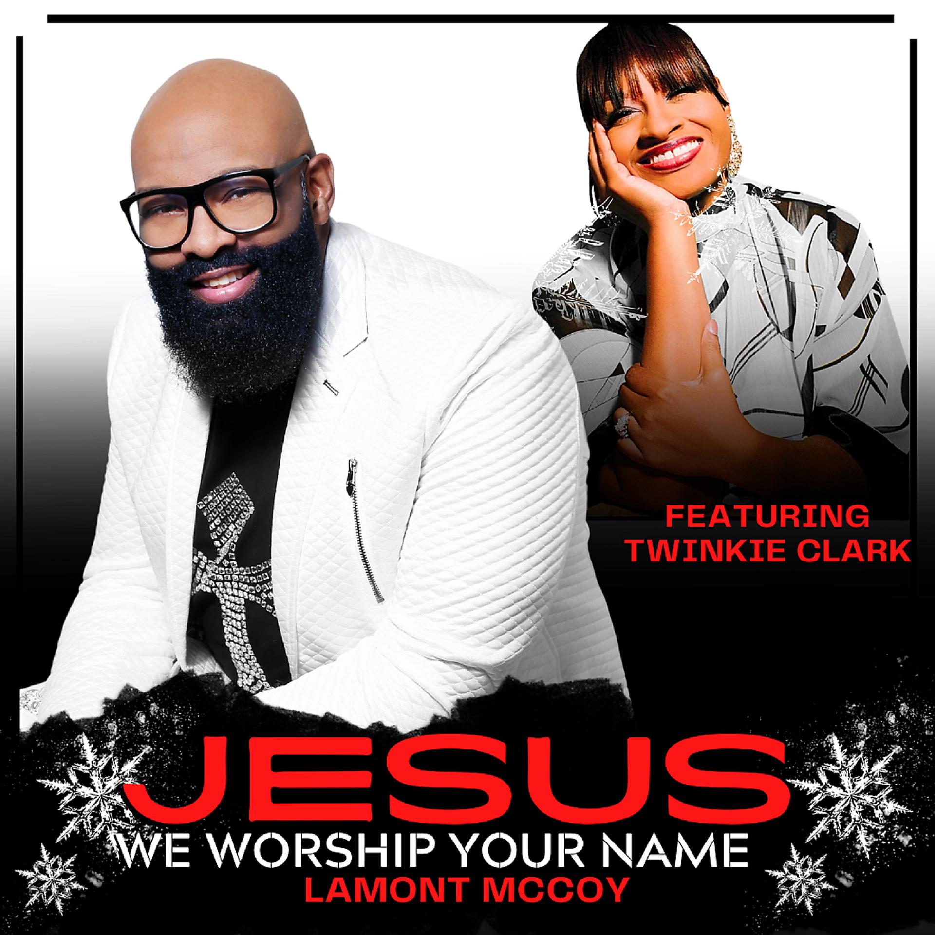 Постер альбома Jesus We Worship Your Name