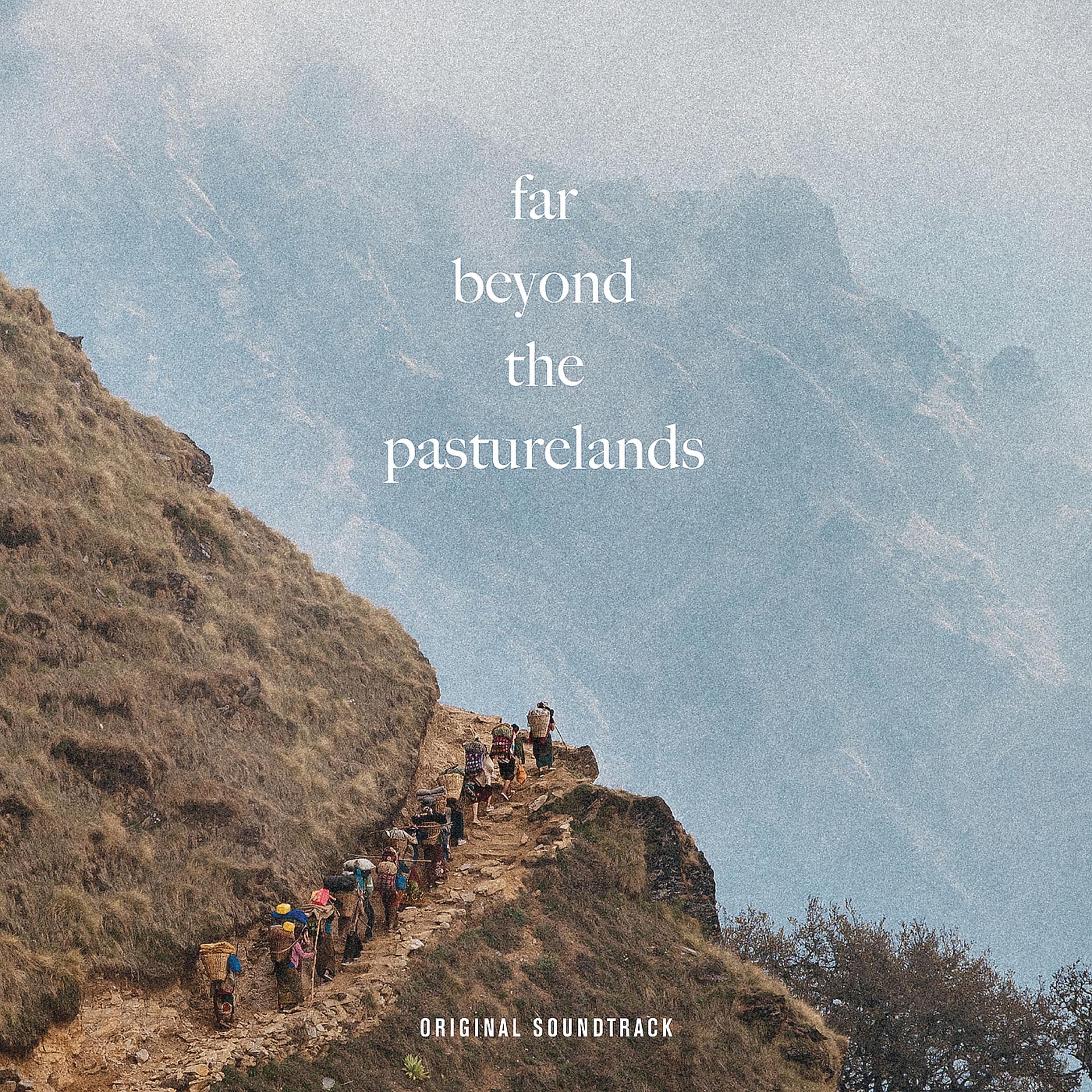 Постер альбома Far Beyond the Pasturelands (Original Soundtrack)