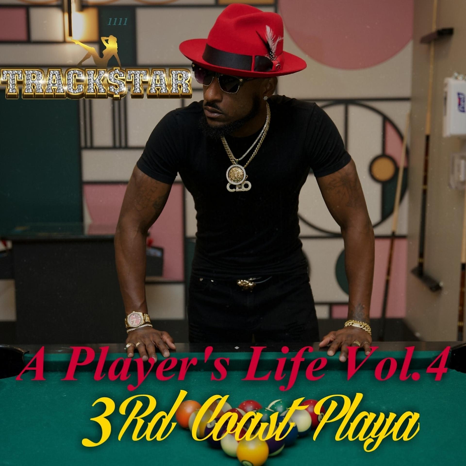 Постер альбома A Player’s Life, Vol.4 (3rd Coast Playa)