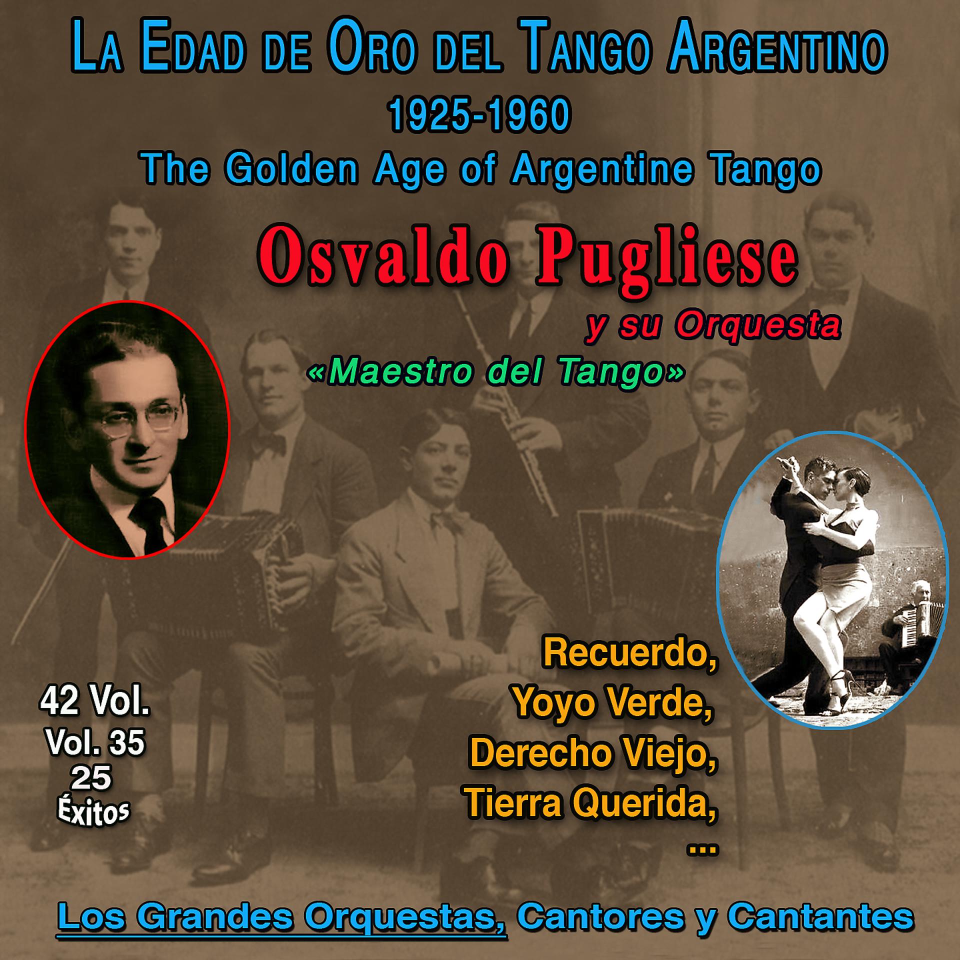 Постер альбома La Edad De Oro Del Tango Argentino - 1925-1960