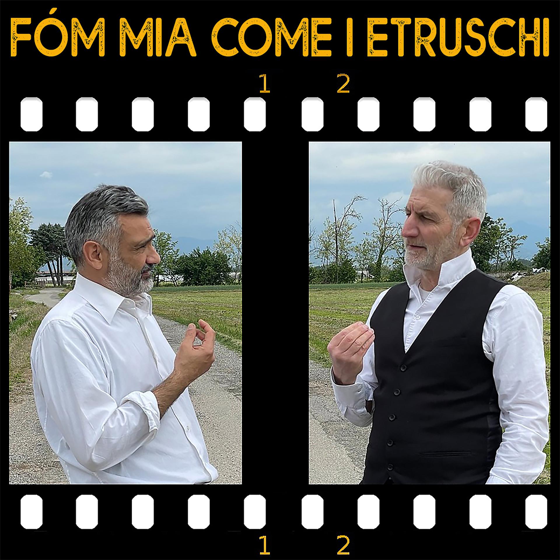 Постер альбома Fóm mia come i Etruschi