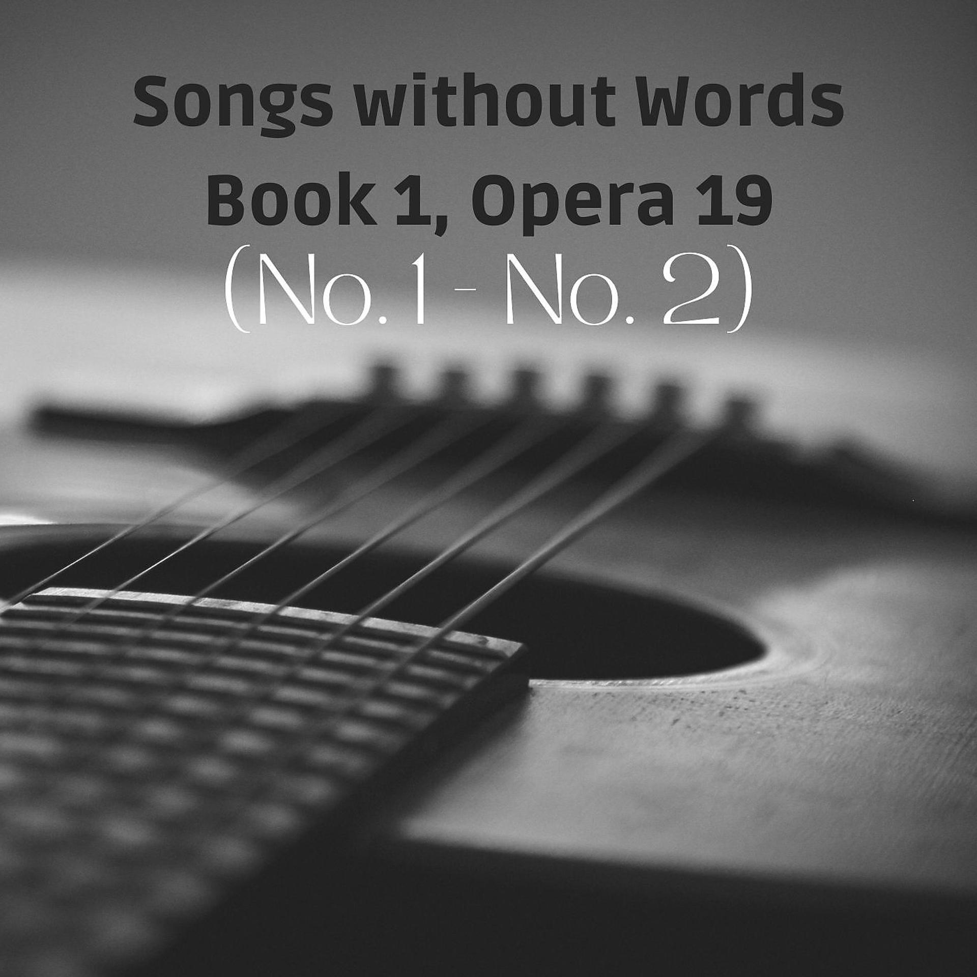 Постер альбома Mendelssohn: Songs Without Words - Book 1, Op. 19b