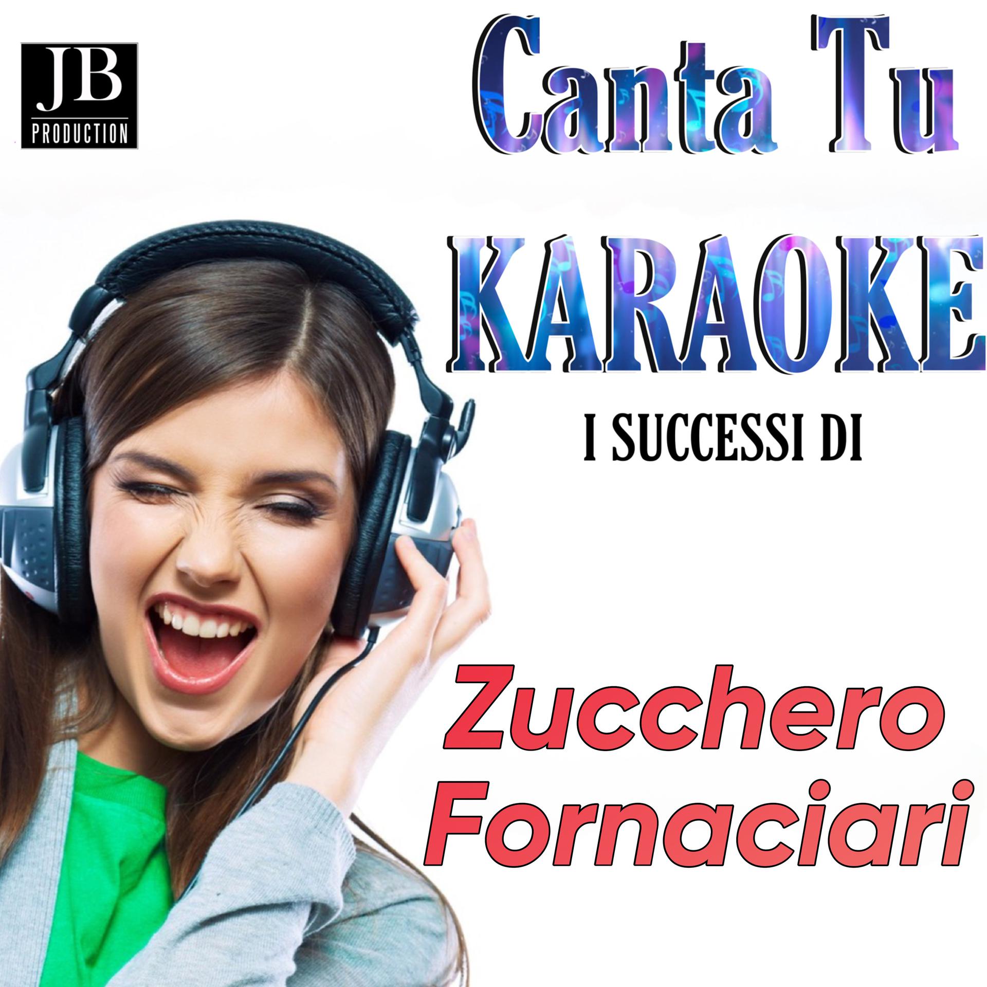 Постер альбома Canta Tu Karaoke Zucchero Fornaciari