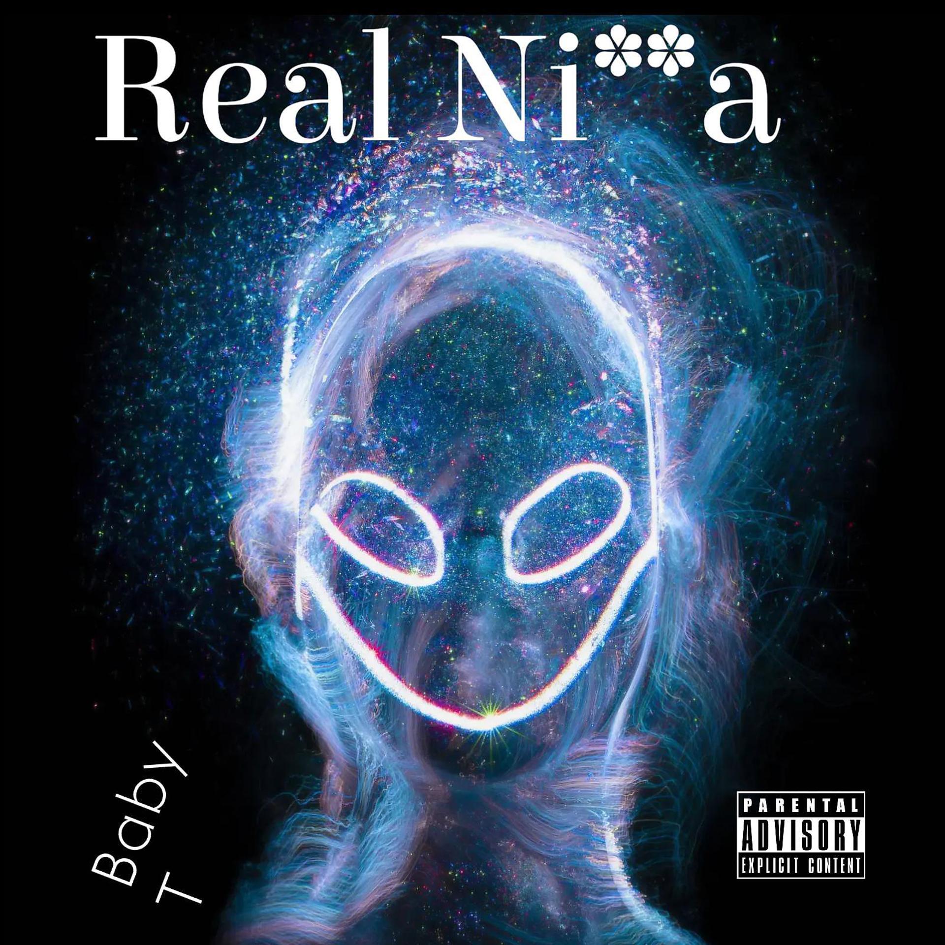 Постер альбома Real Ni**a (feat. Baby T)