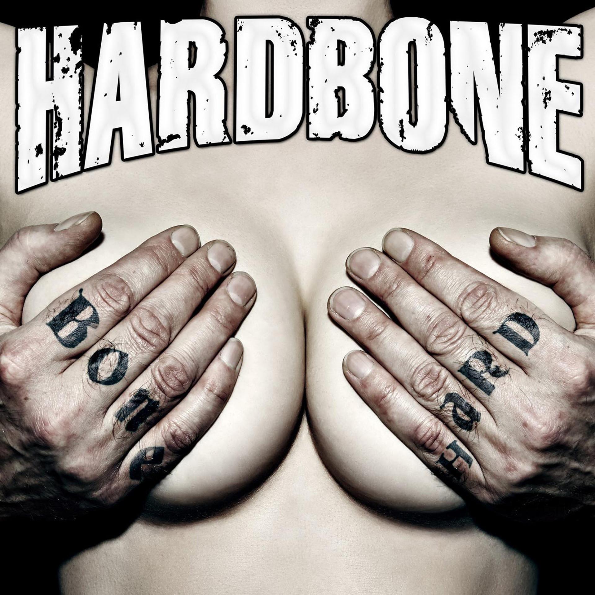 Постер альбома Bone Hard