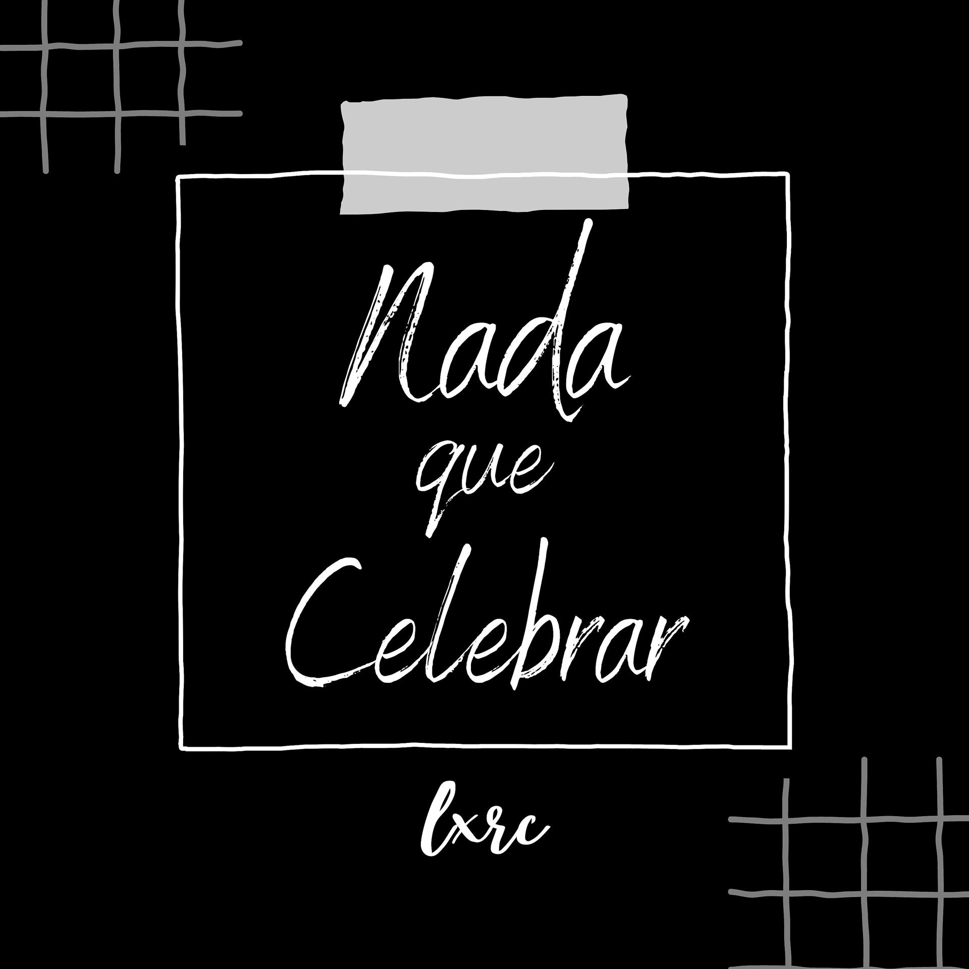 Постер альбома Nada Que Celebrar