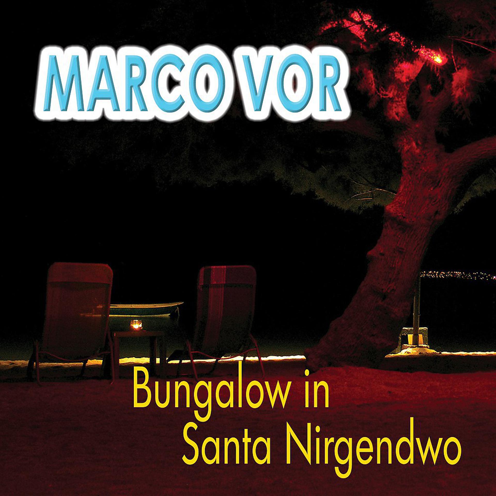 Постер альбома Bungalow in Santa Nirgendwo