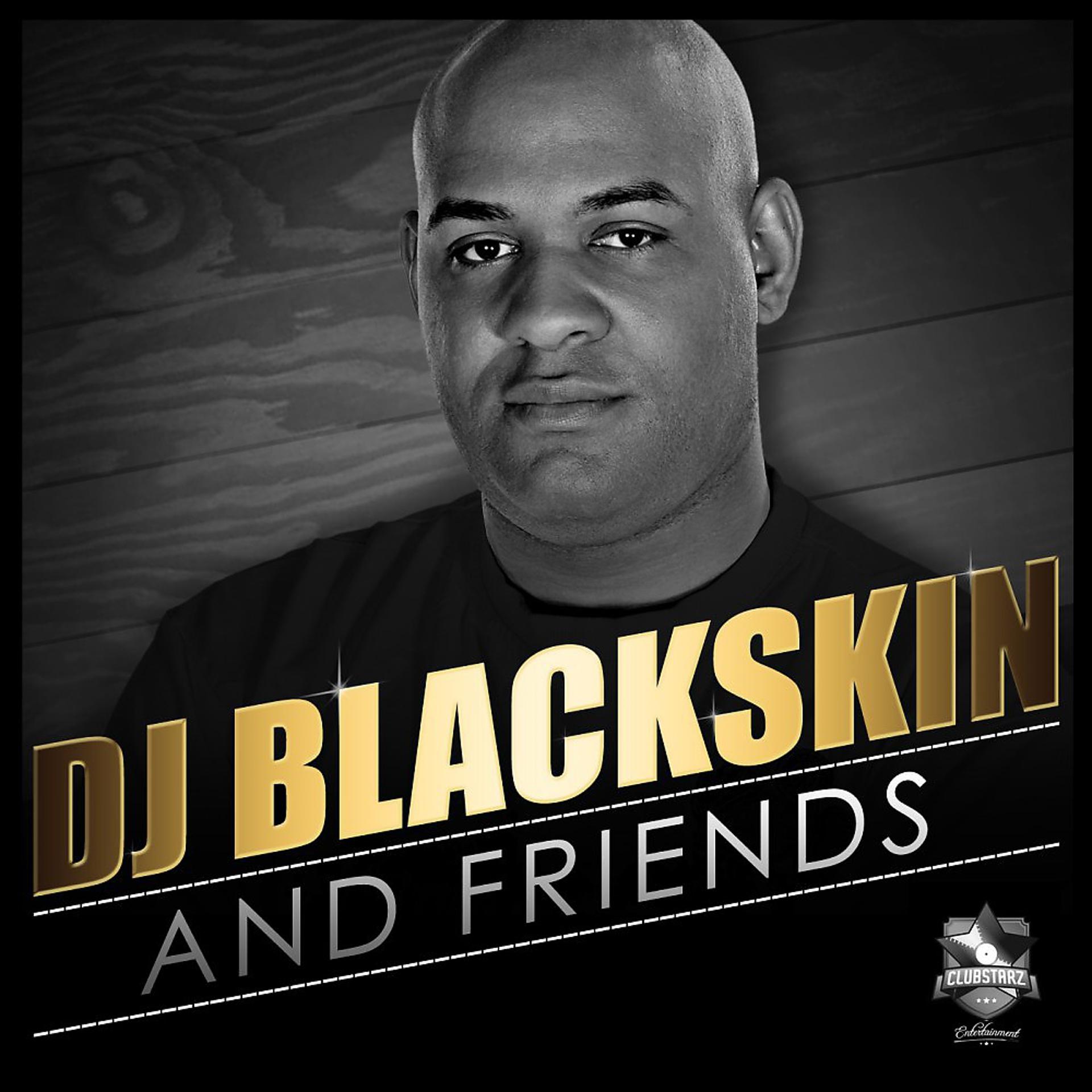 Постер альбома DJ Blackskin & Friends