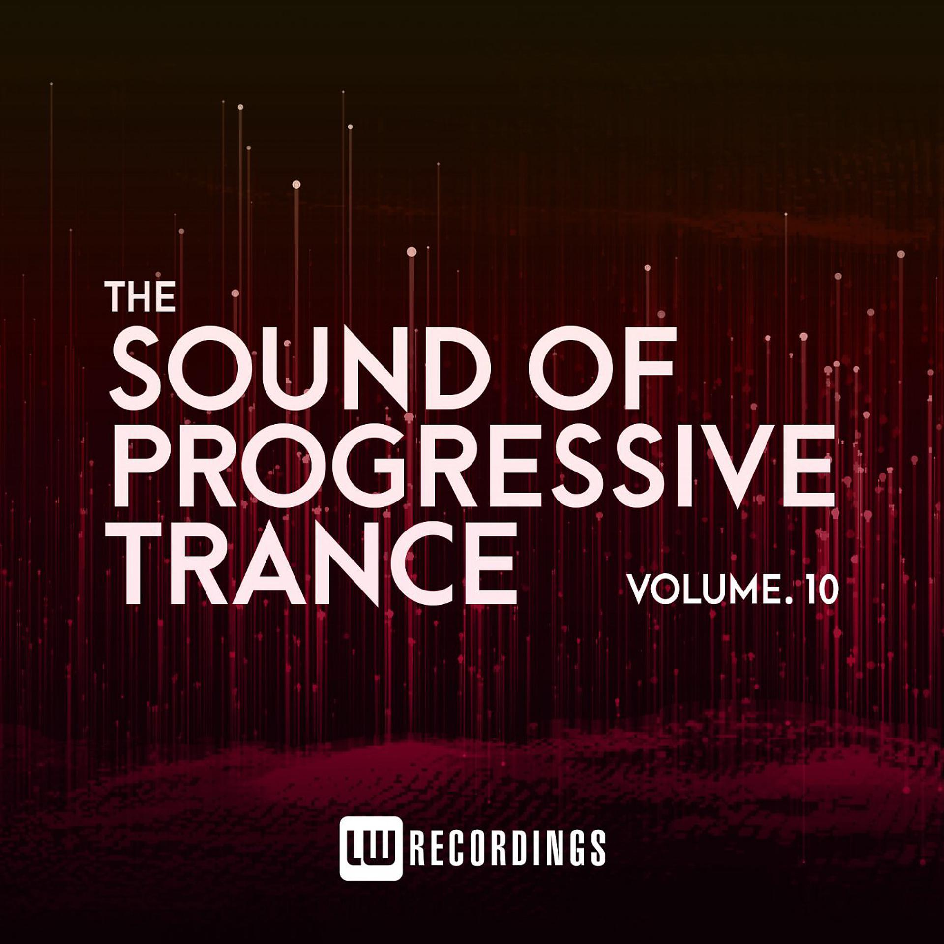 Постер альбома The Sound Of Progressive Trance, Vol. 10