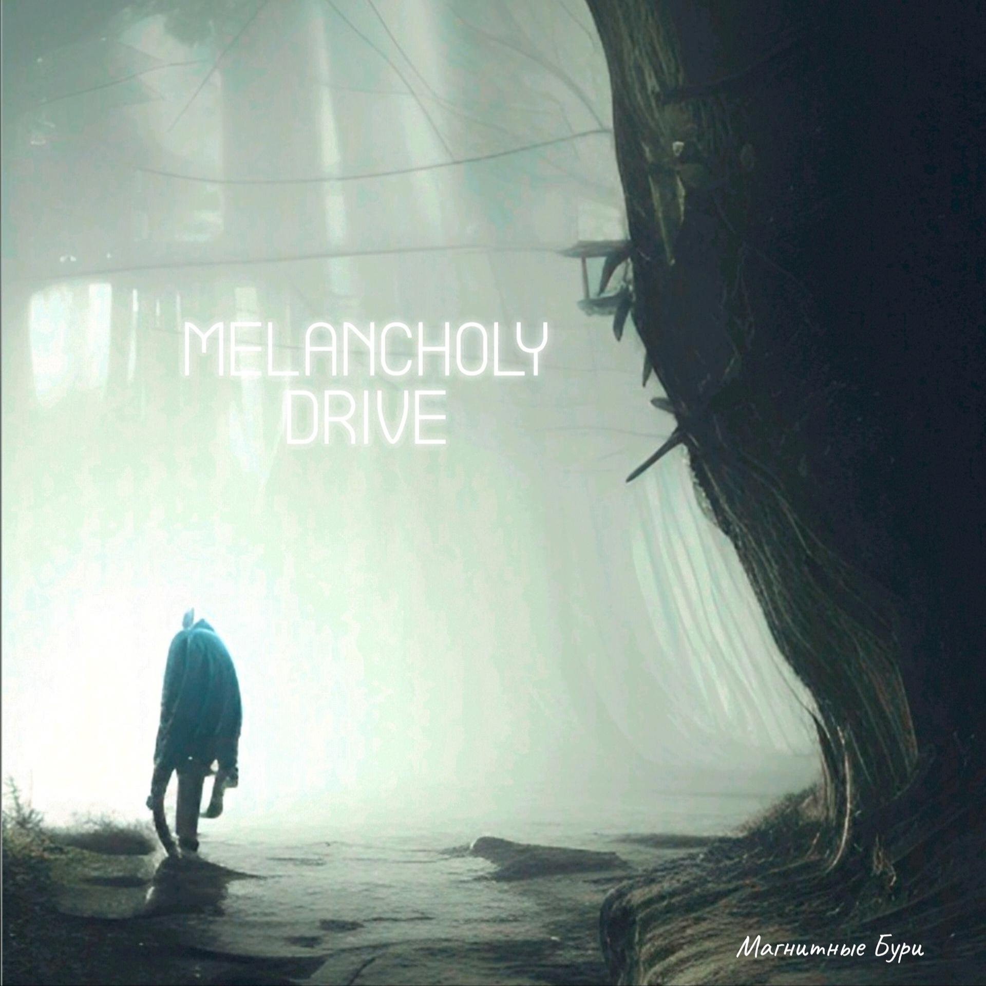 Постер альбома Melanholy Drive