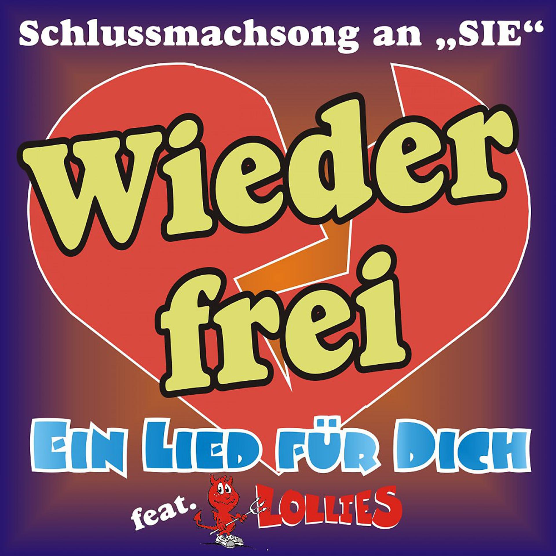 Постер альбома Wieder frei! Der Schlussmachsong an SIE