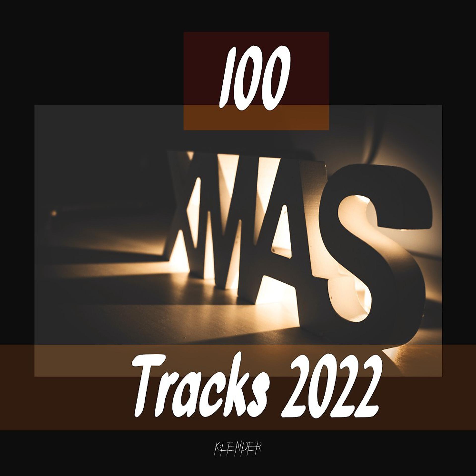 Постер альбома 100 Xmas Tracks 2022