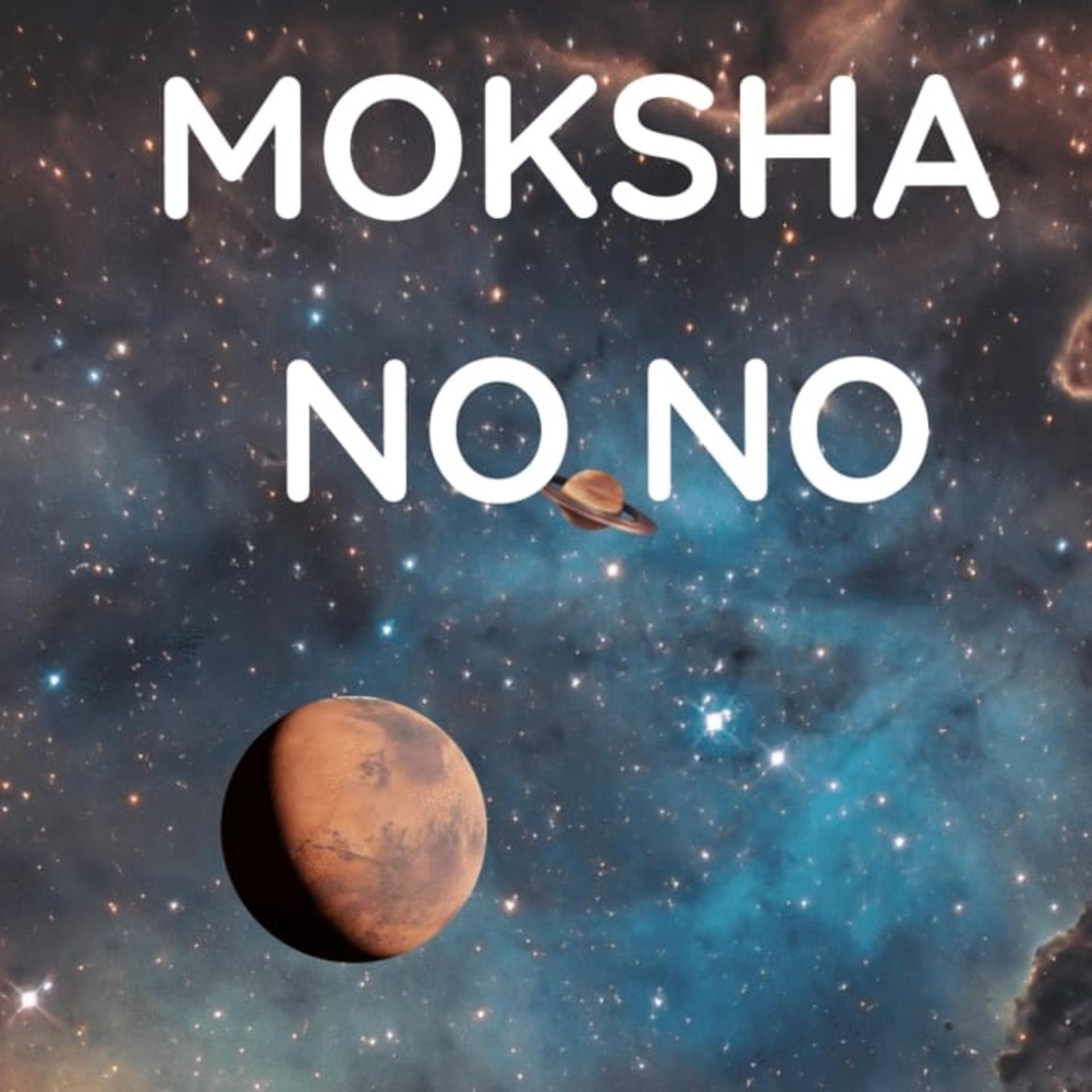 Постер альбома Moksha No No