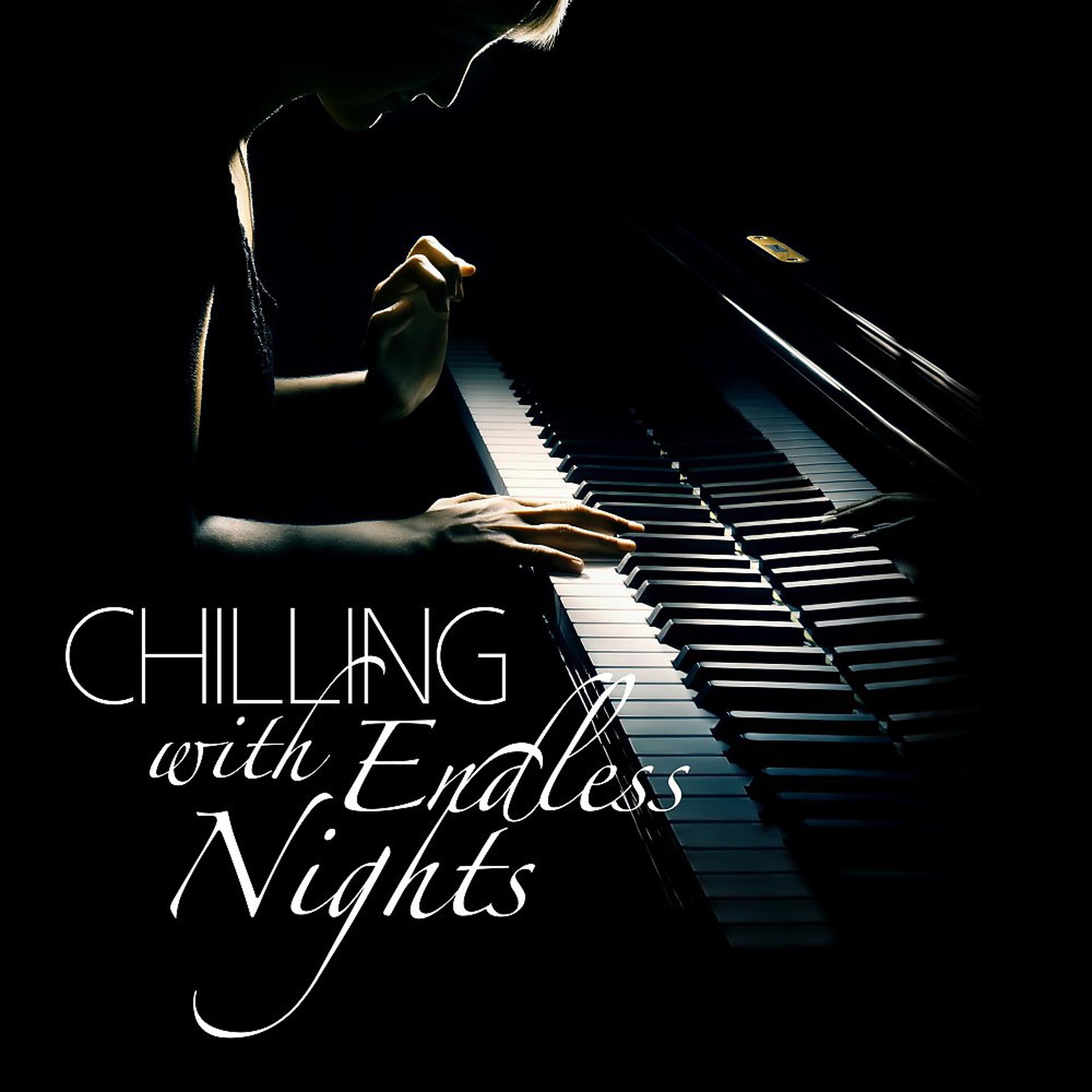 Постер альбома Chilling with Endless Nights