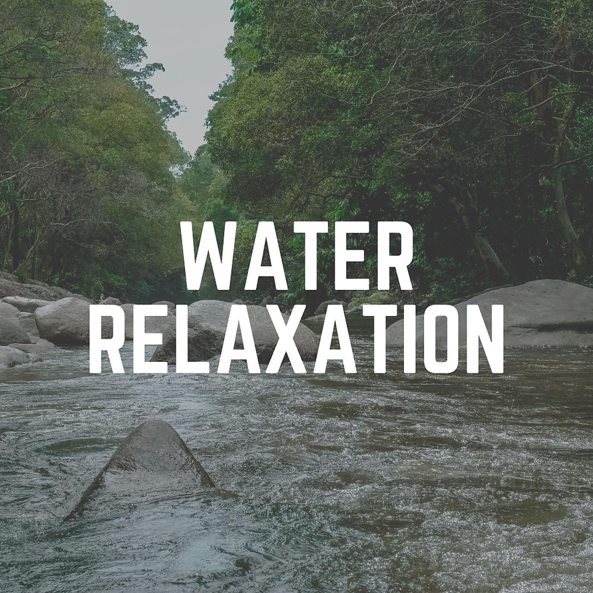 Постер альбома Water Relaxation
