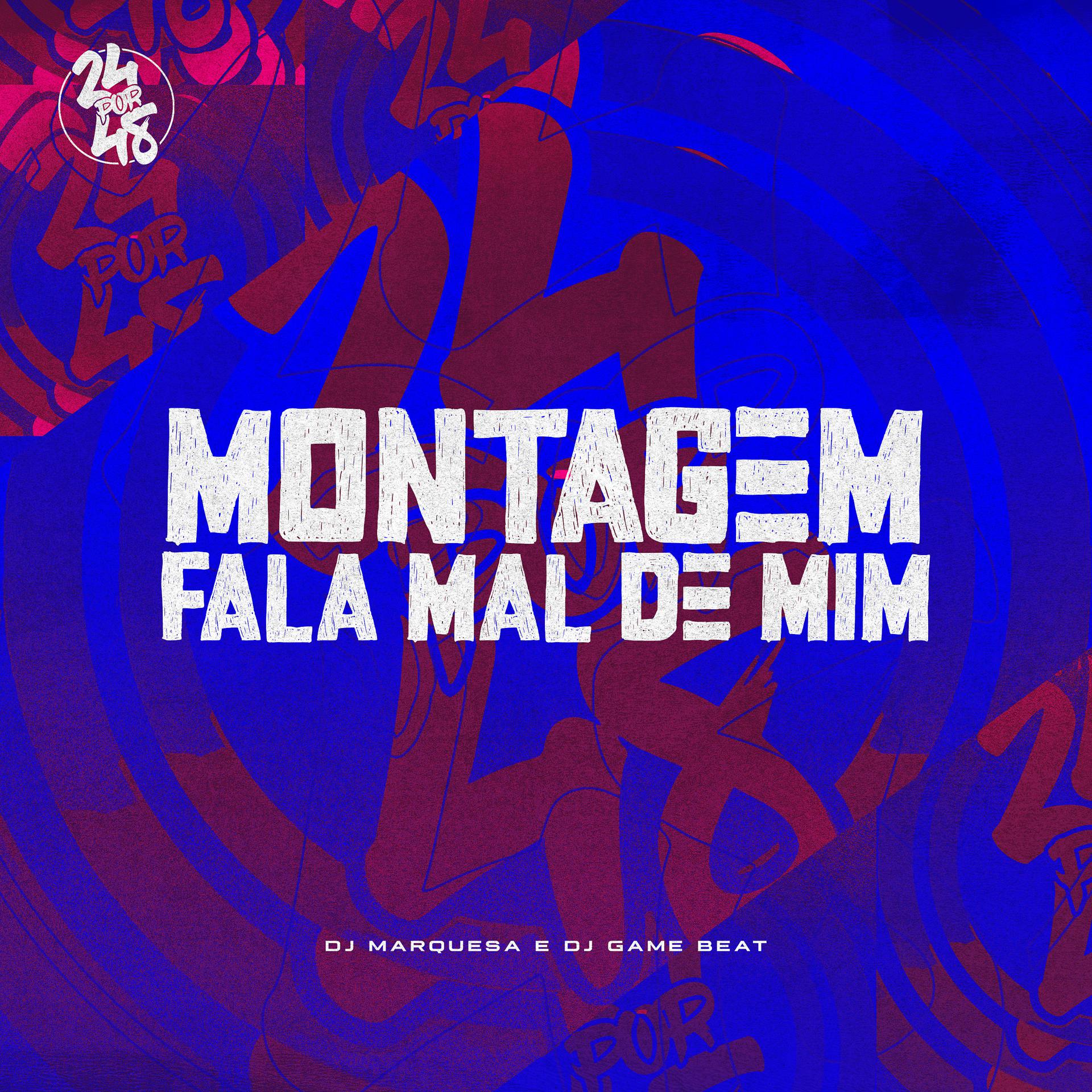 Постер альбома Montagem Fala Mal de Mim