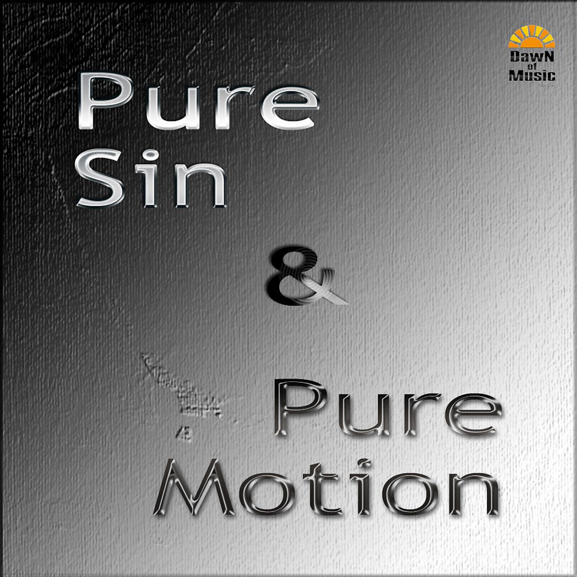 Постер альбома Pure Sin and Pure Motion