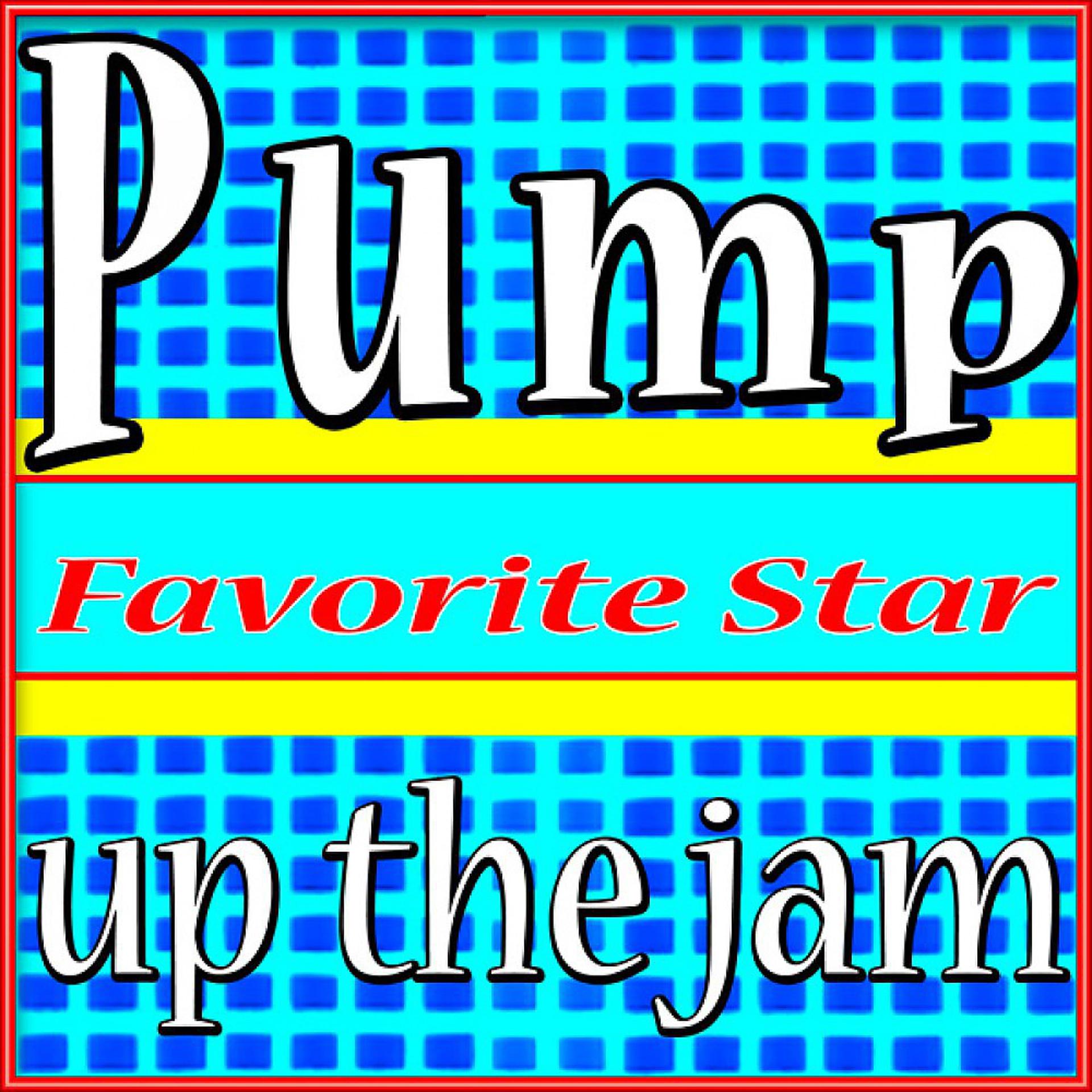 Постер альбома Pump up the Jam