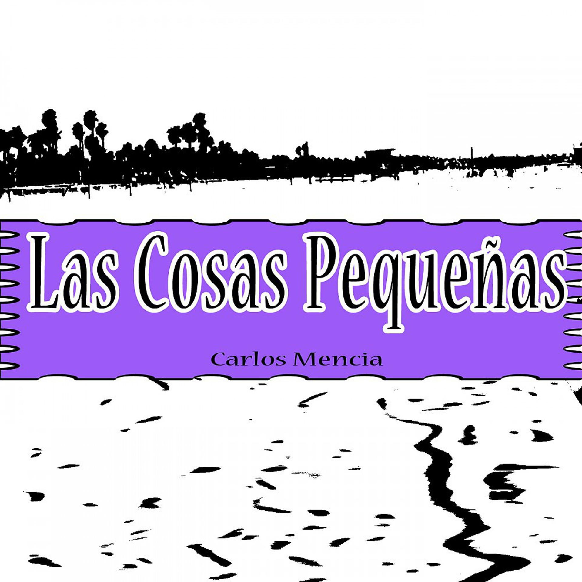 Постер альбома Las Cosas Pequeñas