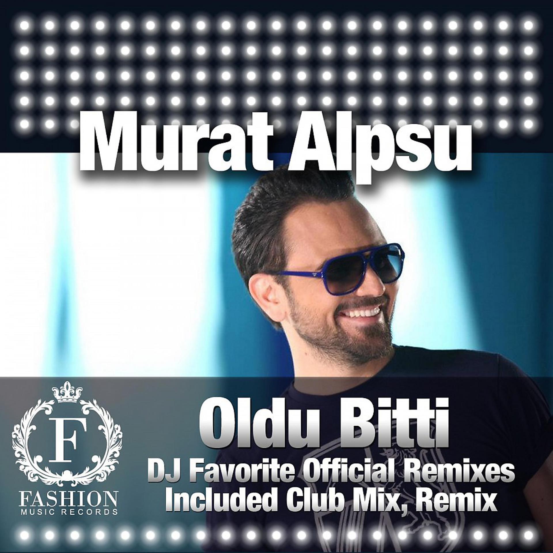 Постер альбома Oldu Bitti (DJ Favorite Official Remixes)