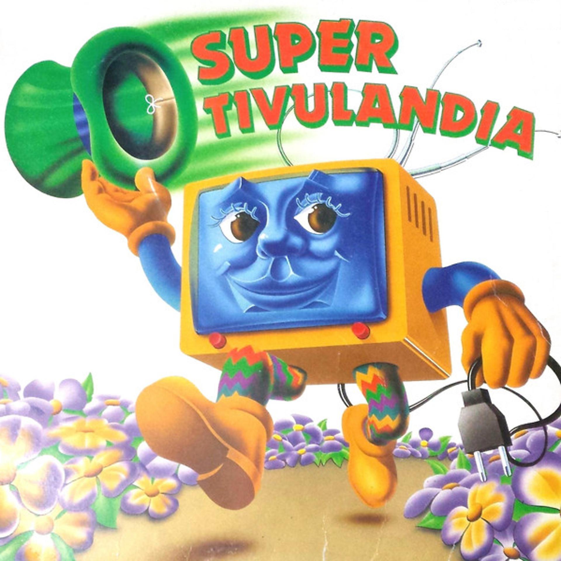 Постер альбома Super Tivulandia