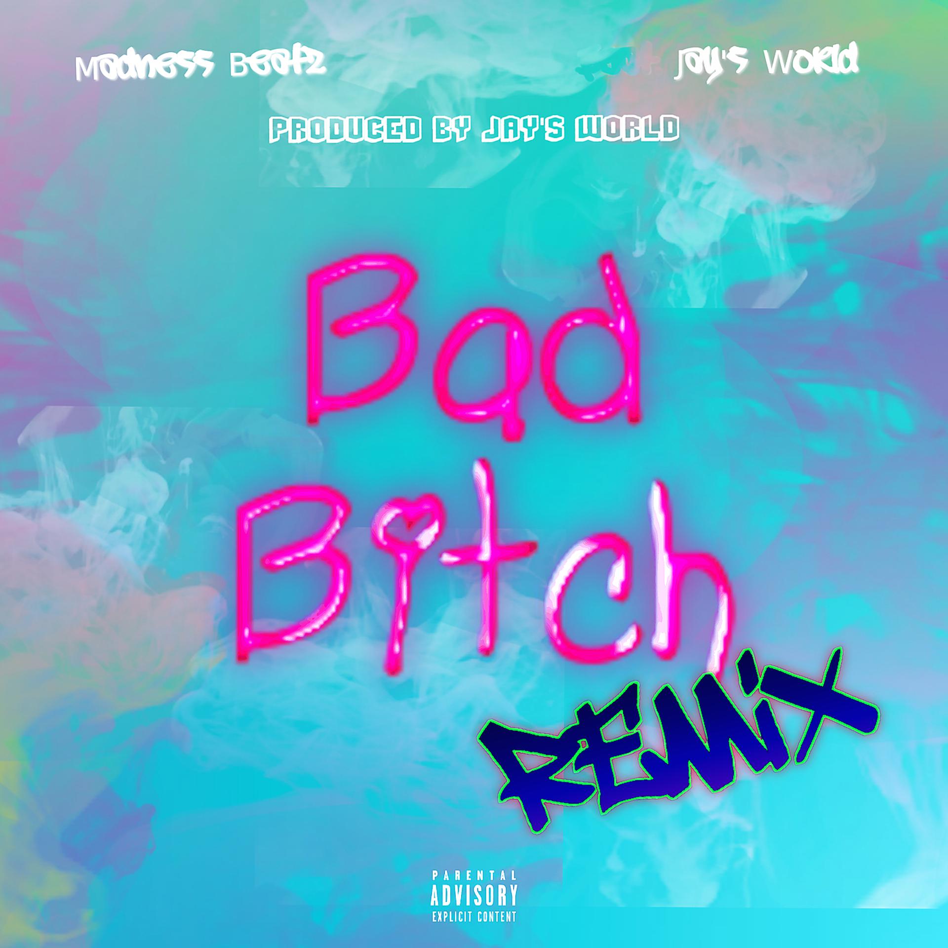 Постер альбома Bad Bitch (Remix)