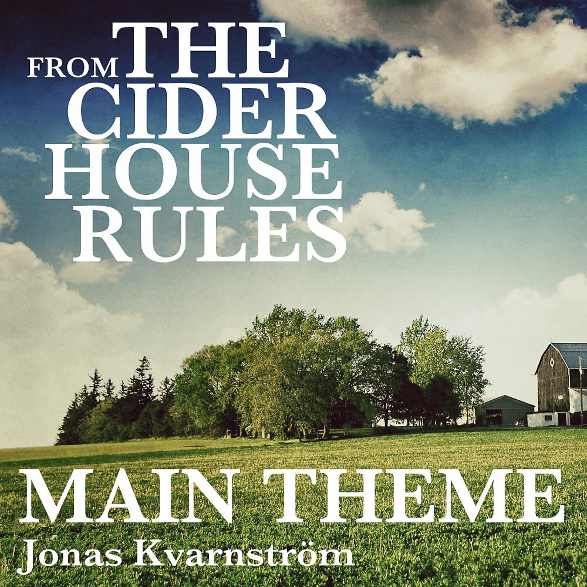 Постер альбома The Cider House Rules Main Theme (From "Cider House Rules")