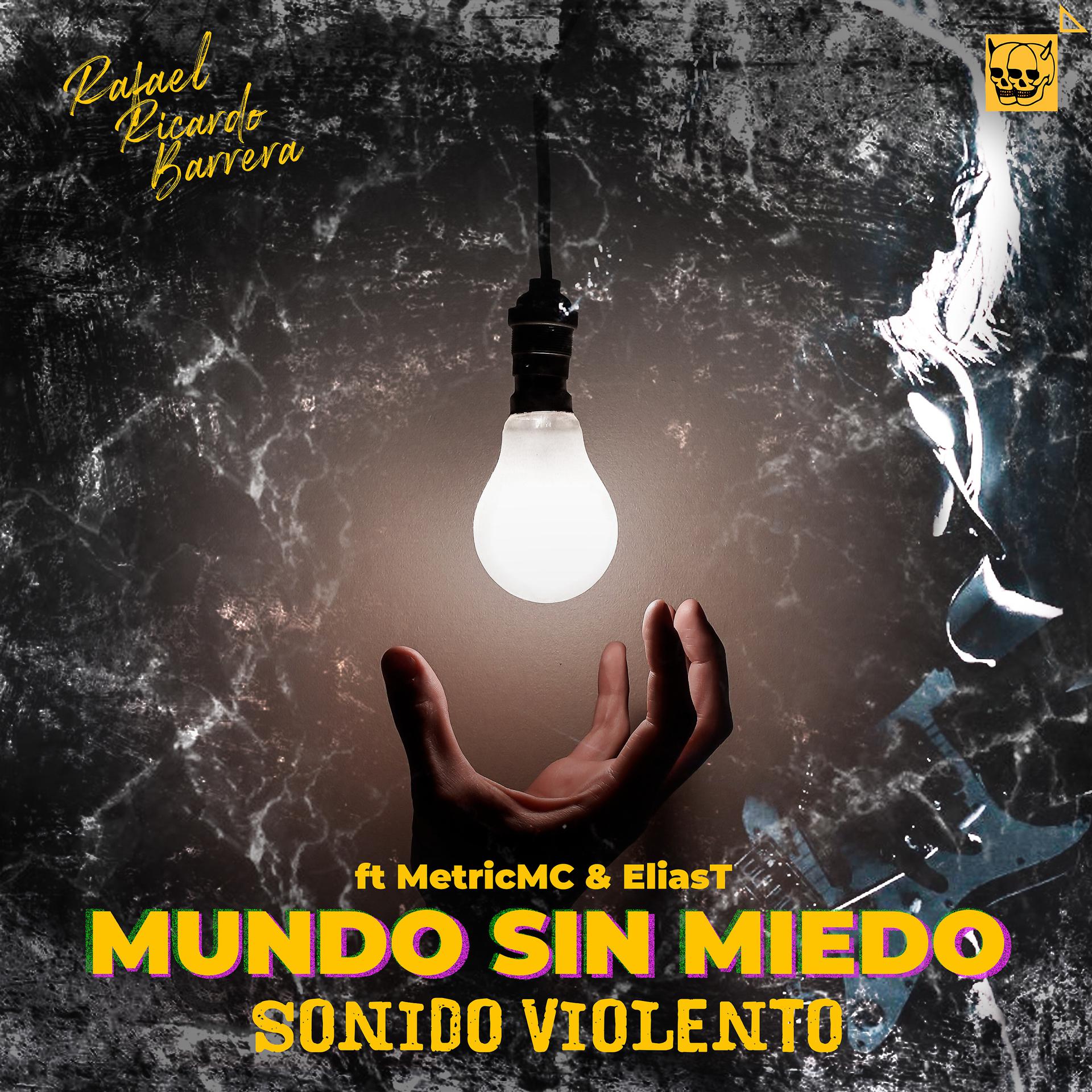Постер альбома Mundo Sin Miedo (Sonido Violento)