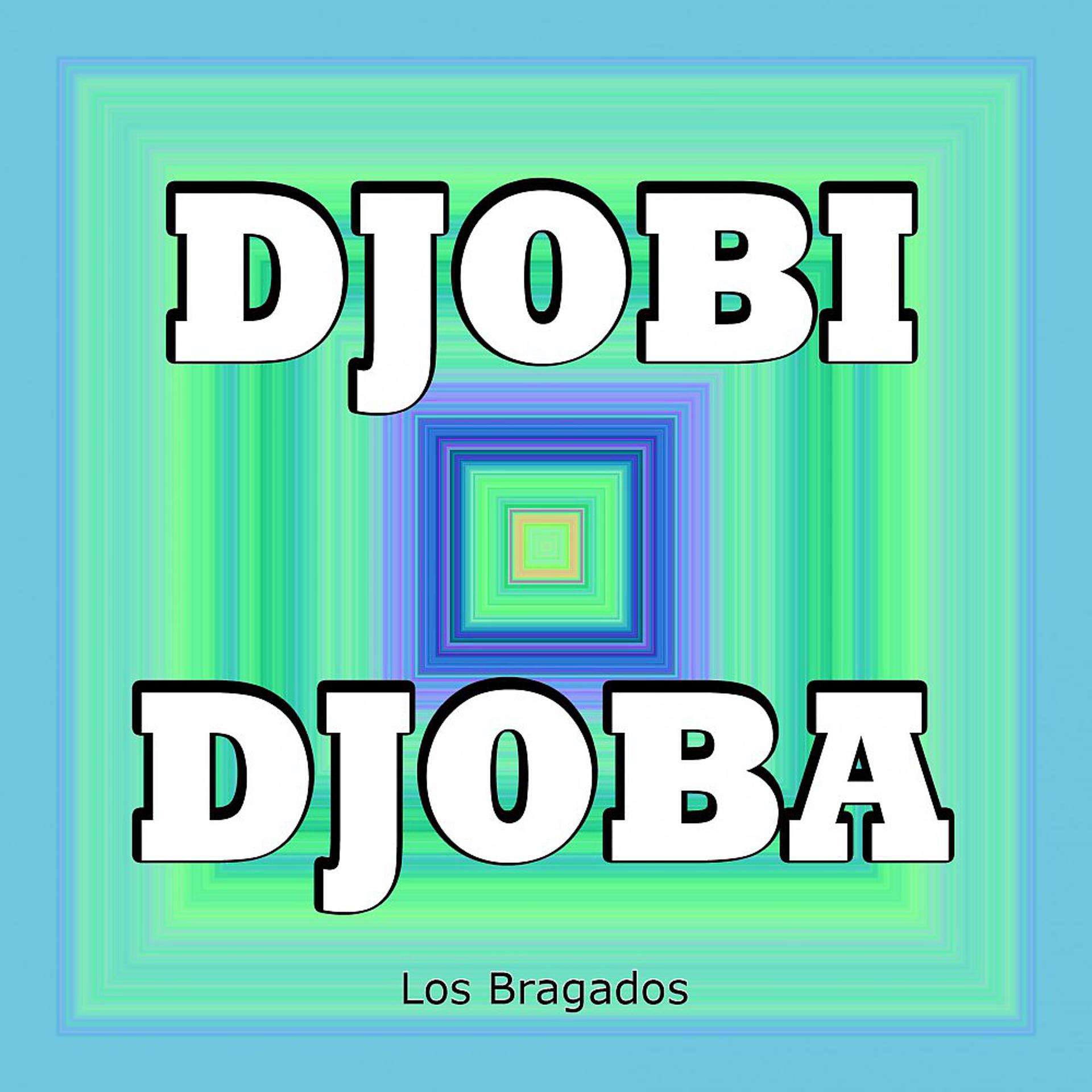 Постер альбома Djobi Djoba